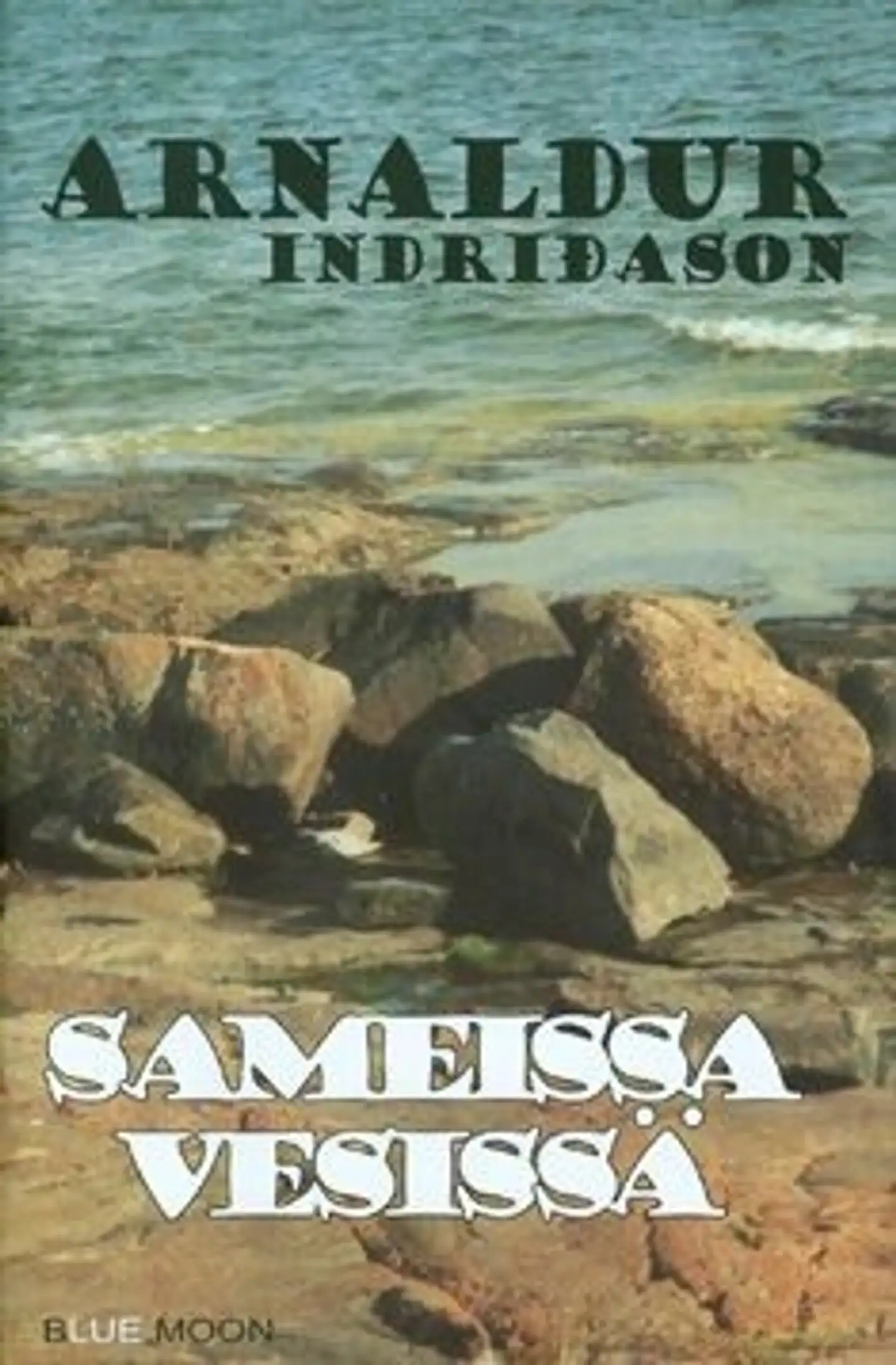 Indriðason, Sameissa vesissä