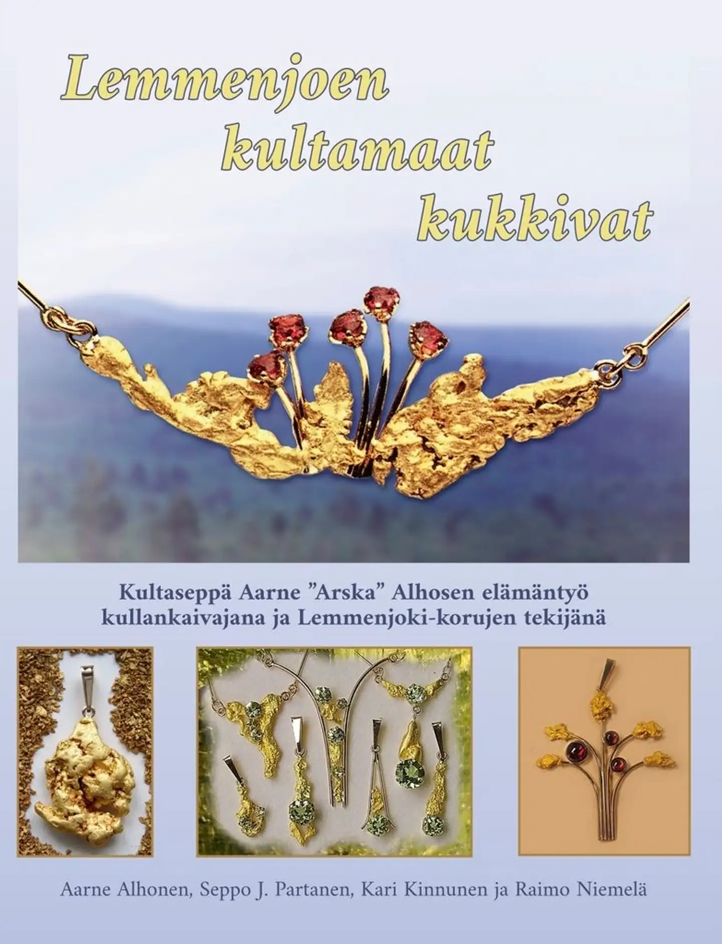 Alhonen, Lemmenjoen kultamaat kukkivat