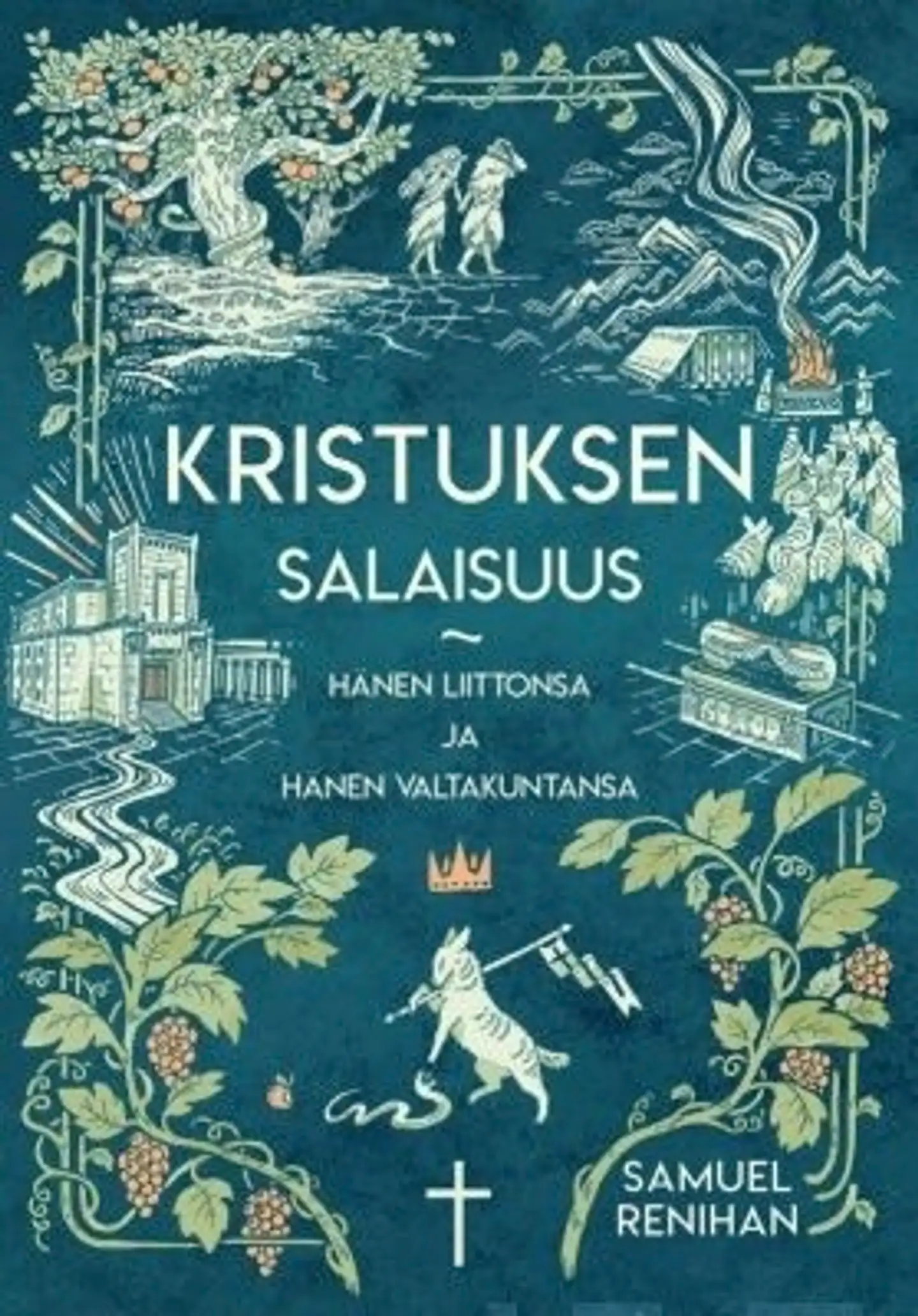 Renihan, Kristuksen salaisuus - Hänen liittonsa ja valtakuntansa