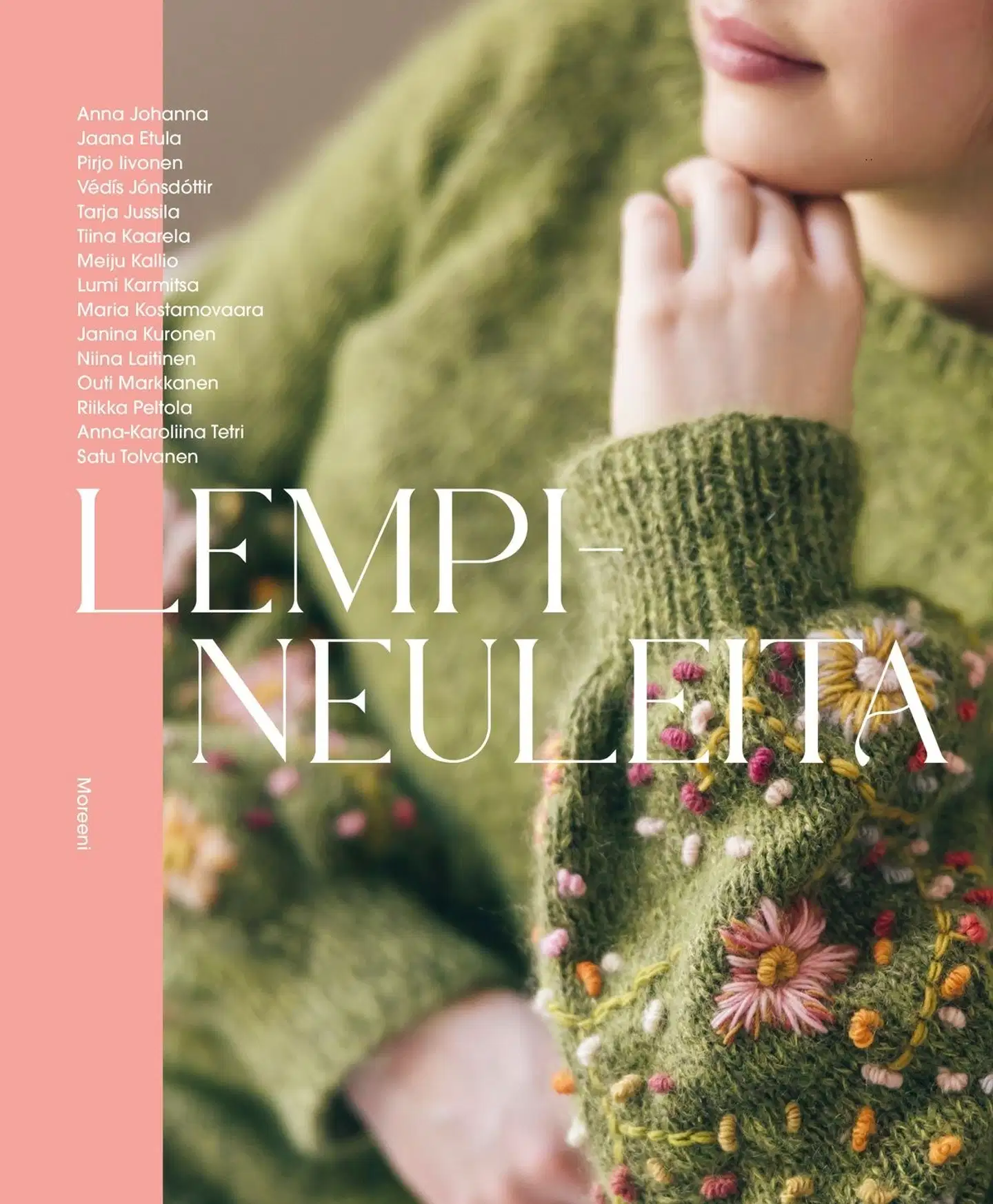 Useita tekijöitä, Lempineuleita