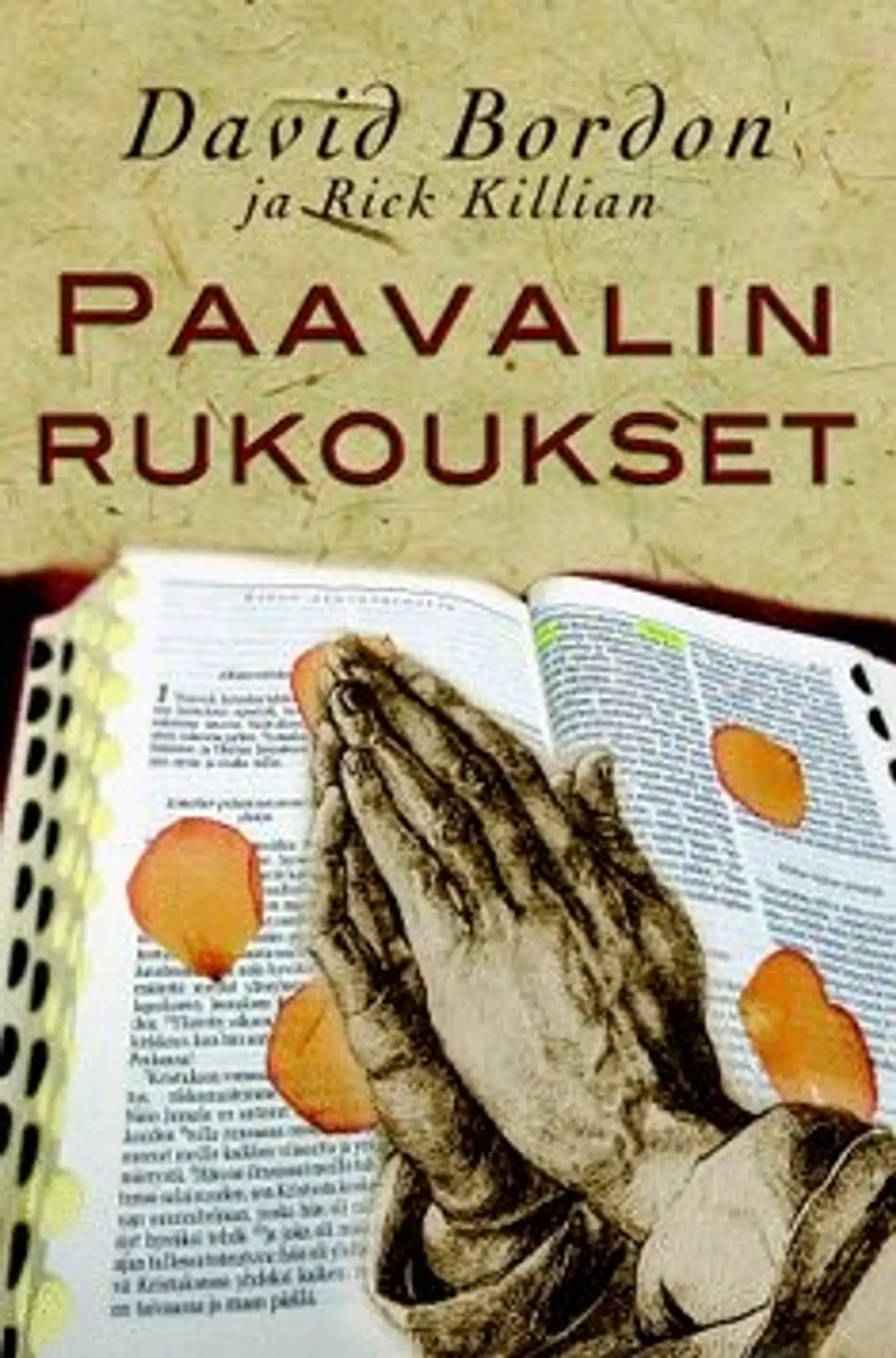 Bordon, Paavalin rukoukset