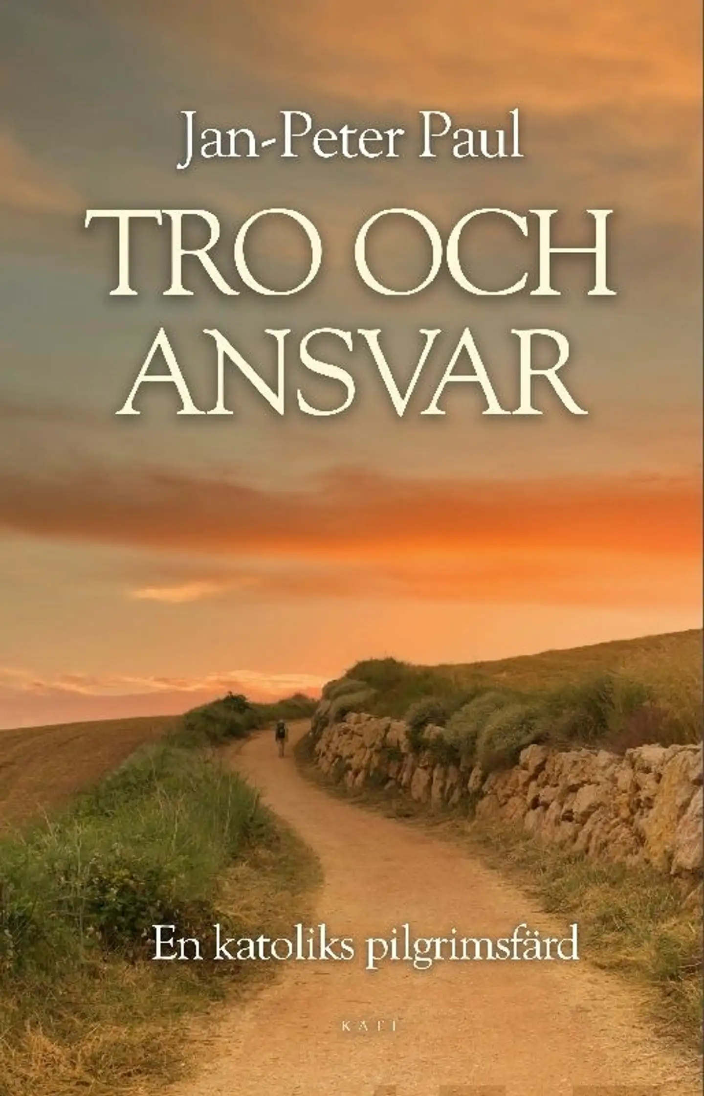 Paul, Tro och ansvar - En katoliks pilgrimsfärd