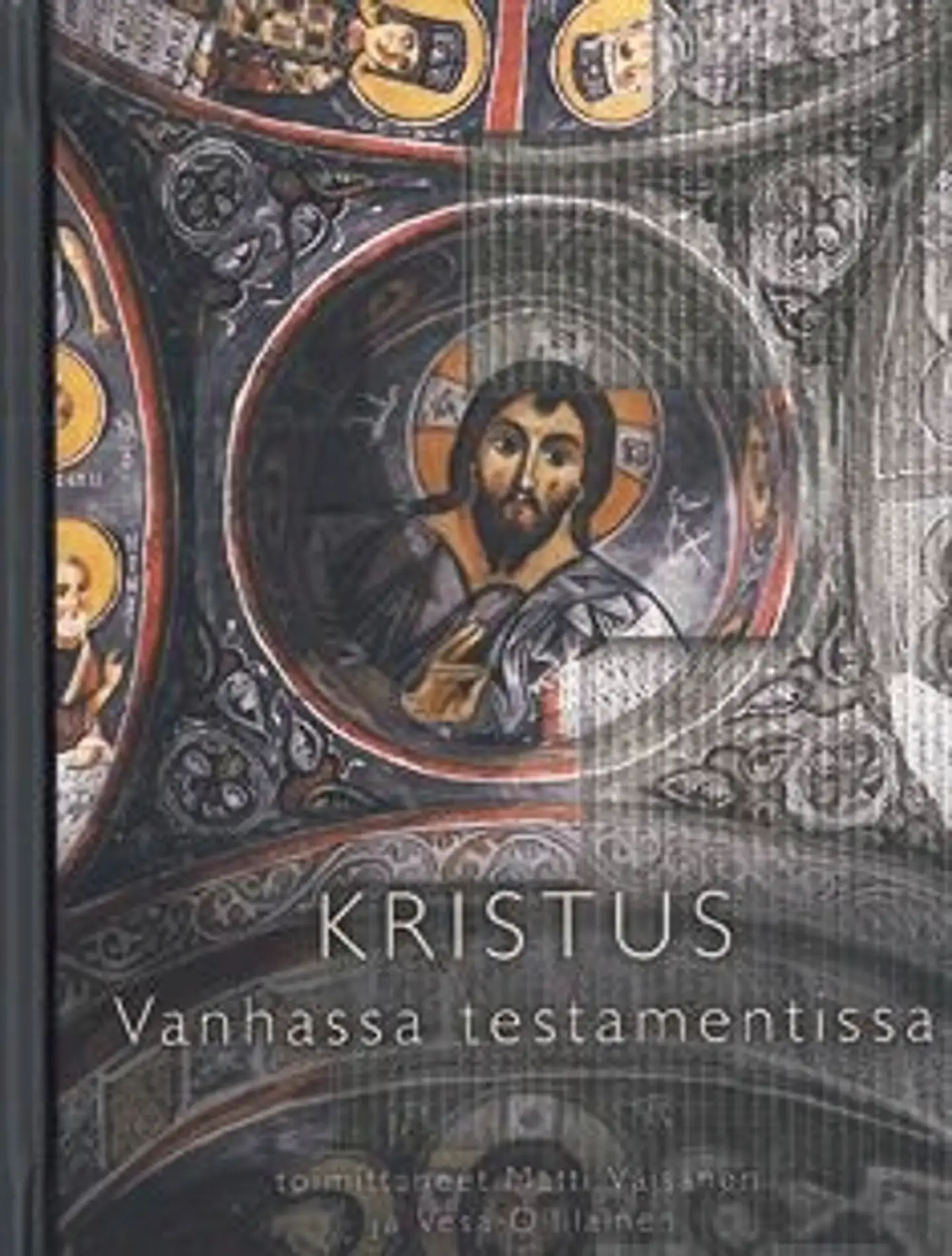 Kristus Vanhassa testamentissa - vanhan testamentin kristologia