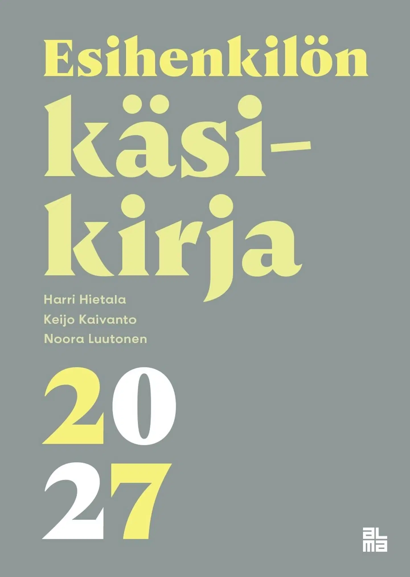 Hietala, Esihenkilön käsikirja 2027