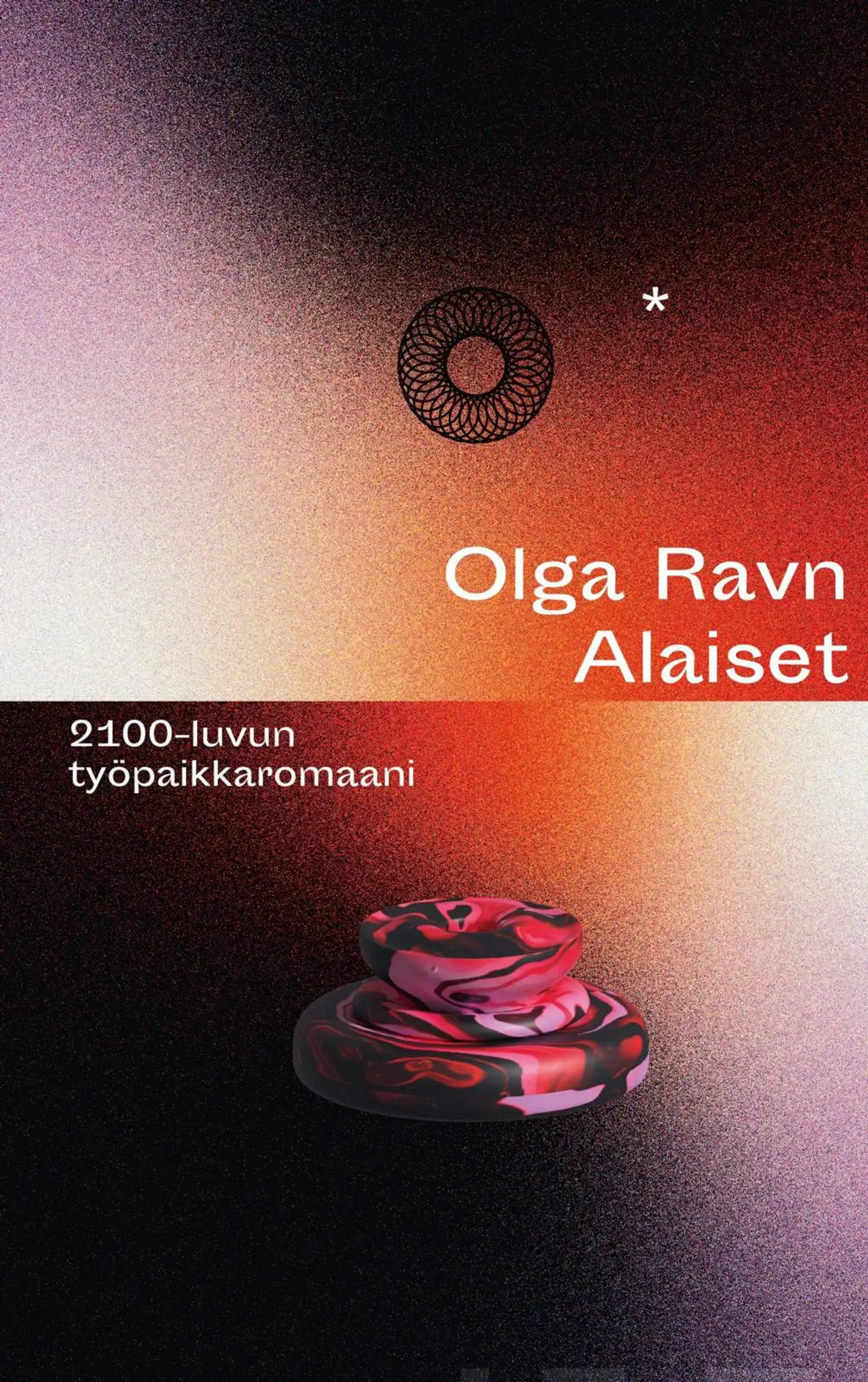 Ravn, Alaiset - 2100-luvun työpaikkaromaani