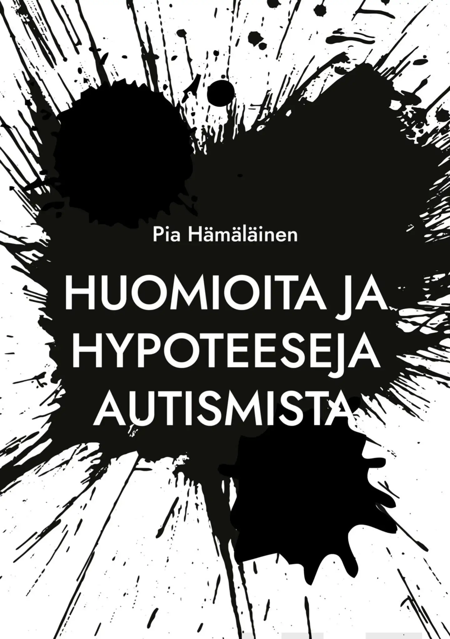 Hämäläinen, Huomioita ja hypoteeseja autismista