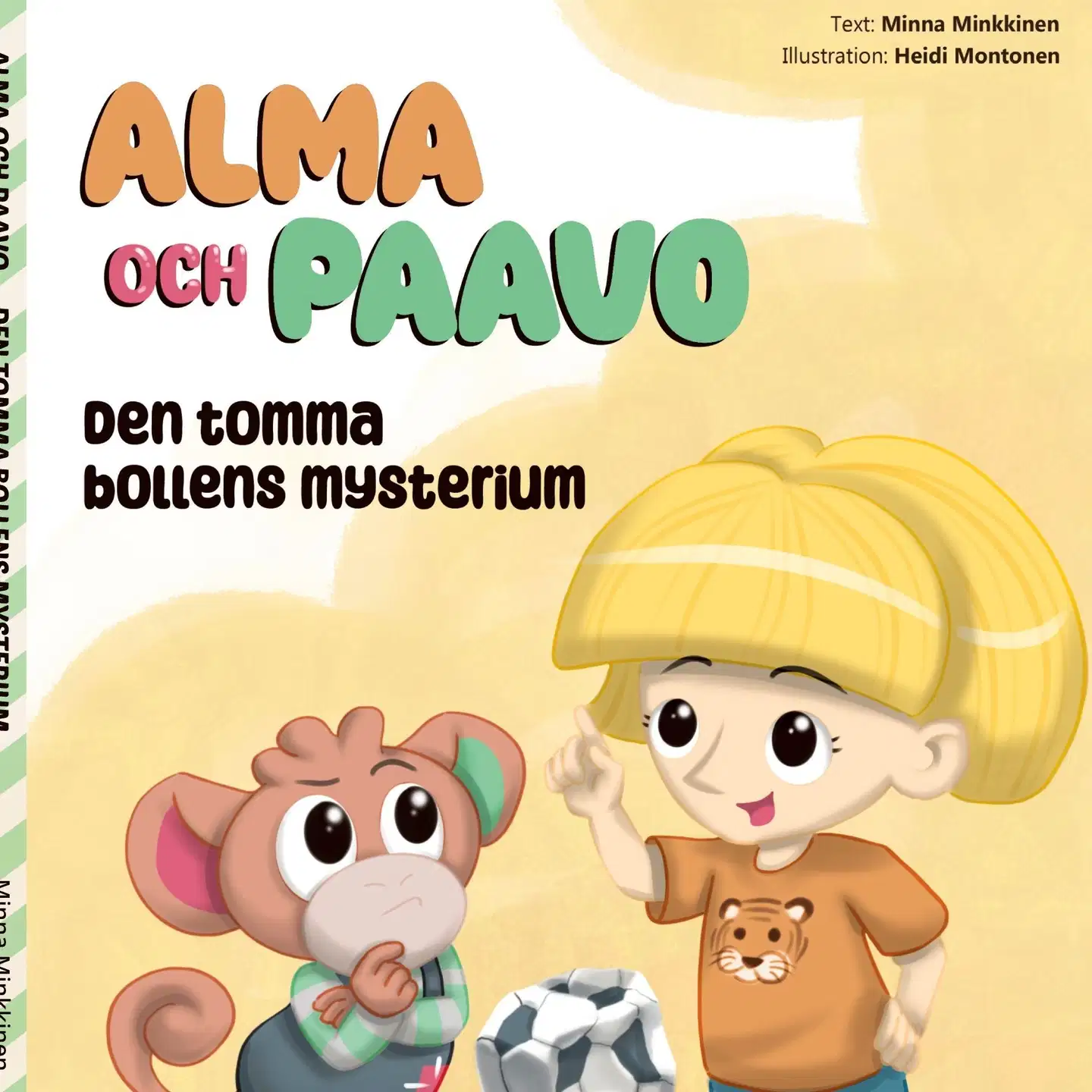 Minkkinen, Alma och Paavo - Den tomma bollens mysterium