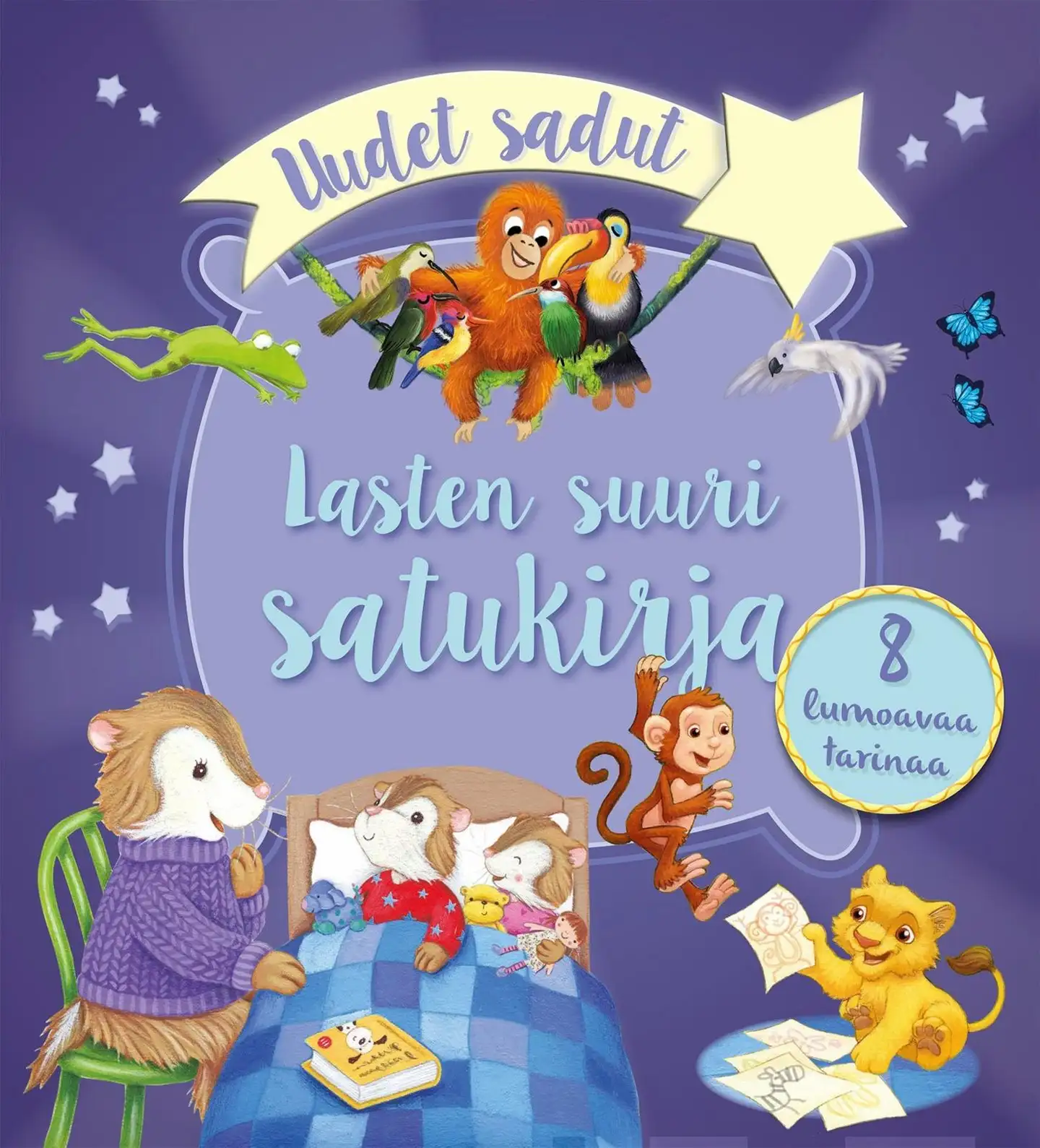 Lasten suuri satukirja - Uudet sadut