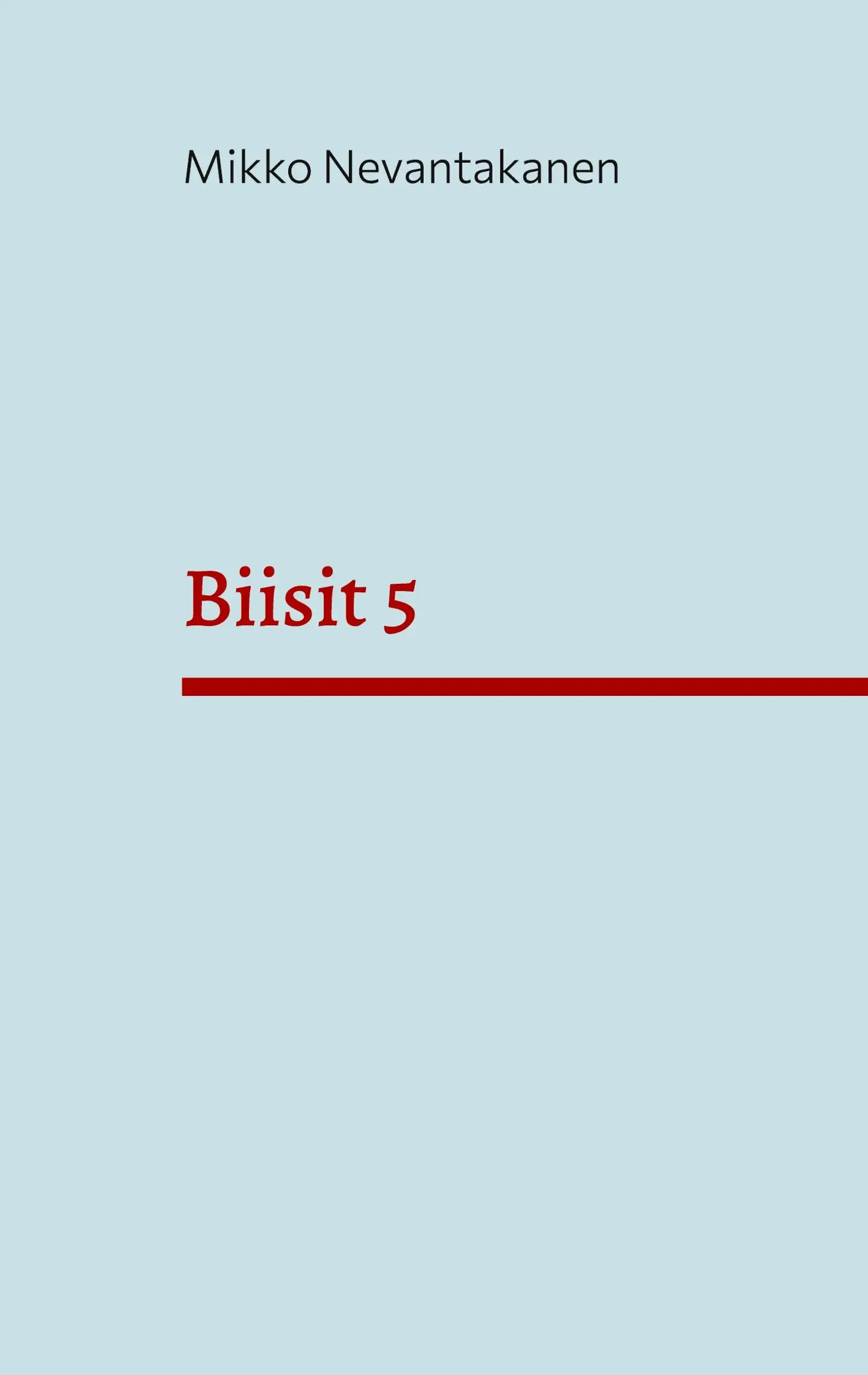 Nevantakanen, Biisit 5