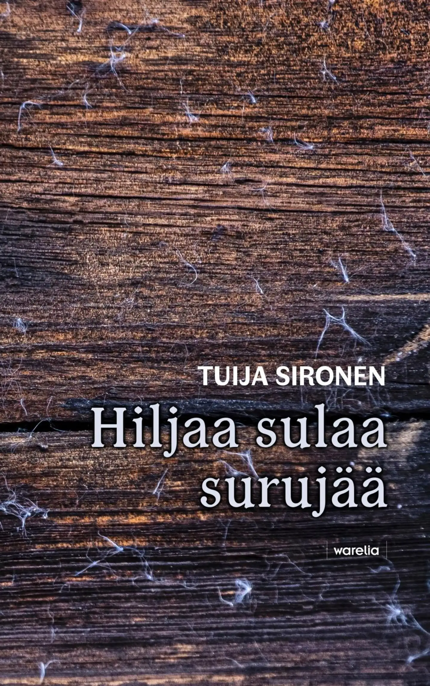 Sironen, Hiljaa sulaa surujää