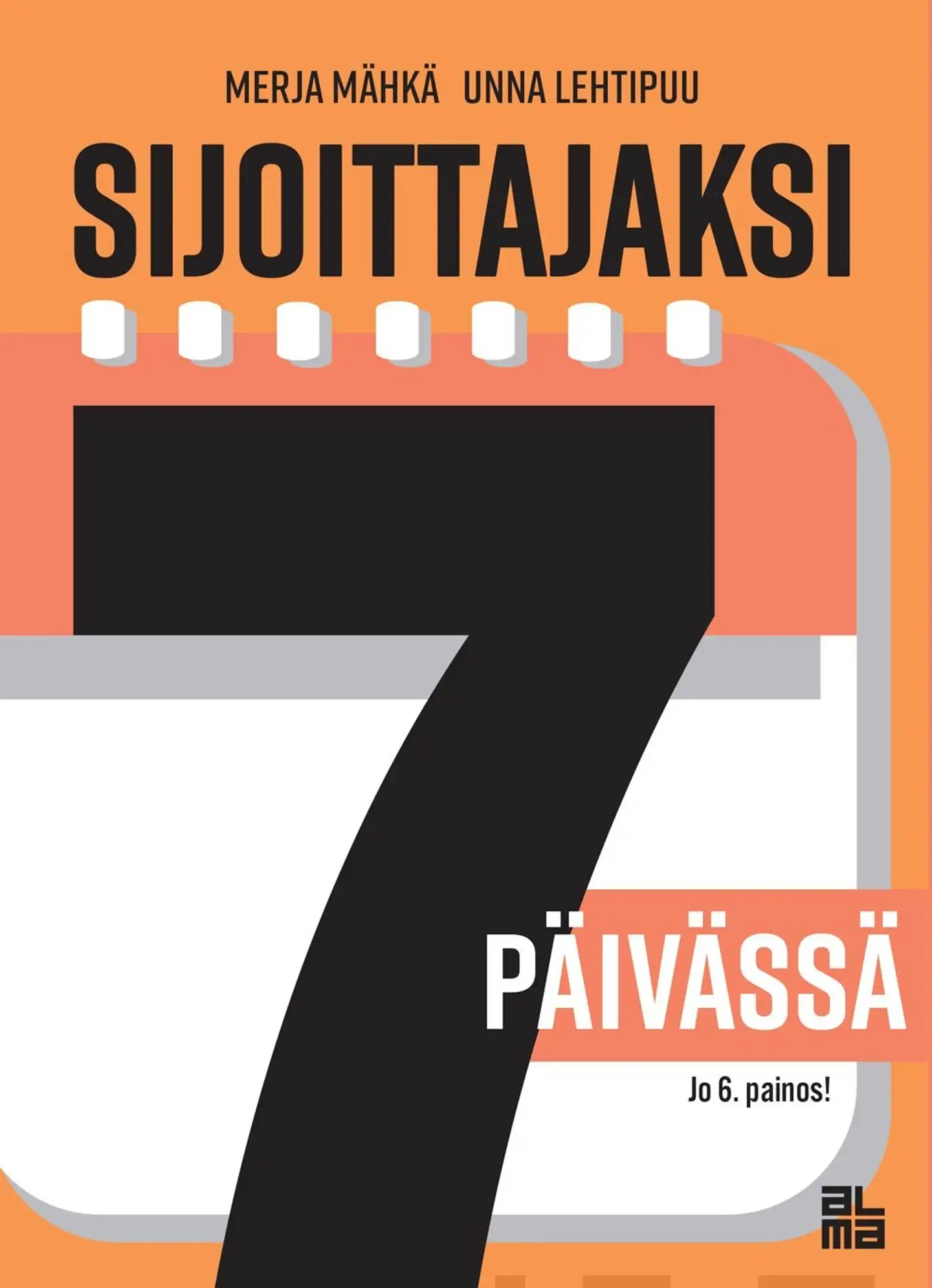 Mähkä, Sijoittajaksi 7 päivässä