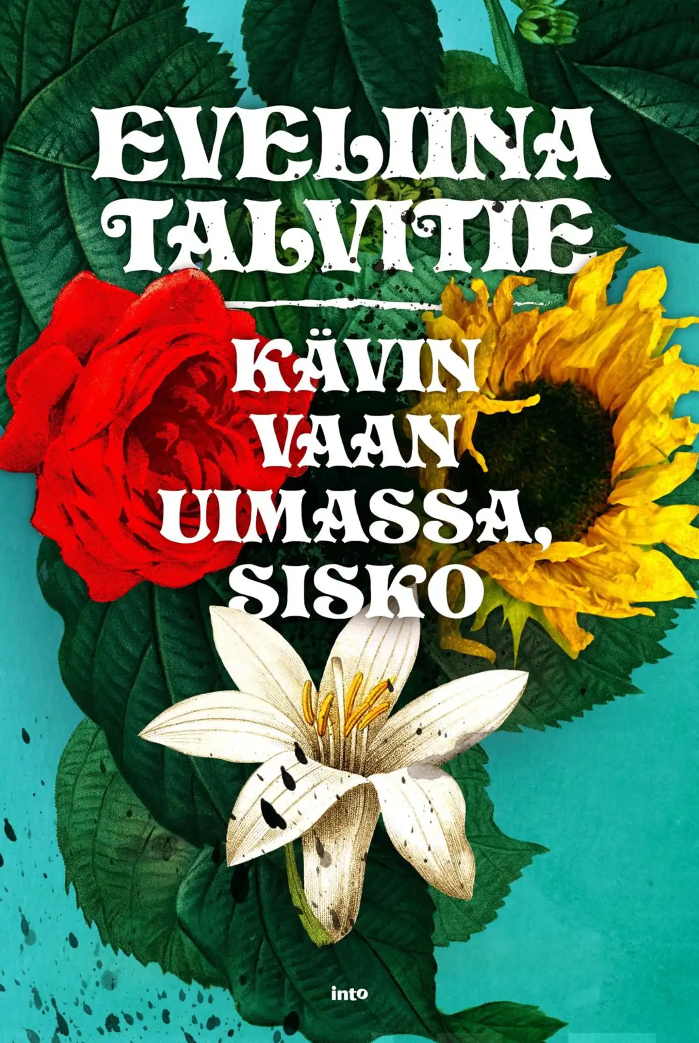 Talvitie, Kävin vaan uimassa, sisko