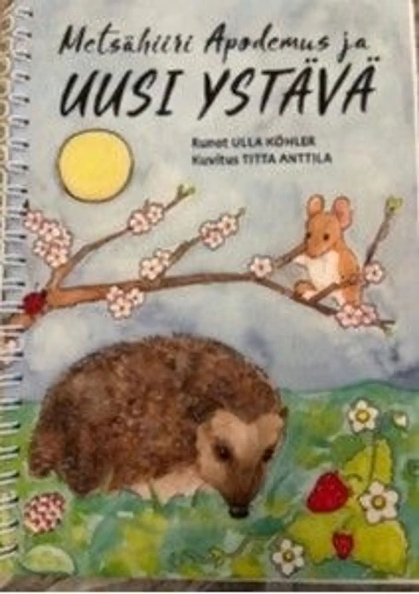 Köhler Ulla, Metsähiiri Apodemus ja uusi ystävä