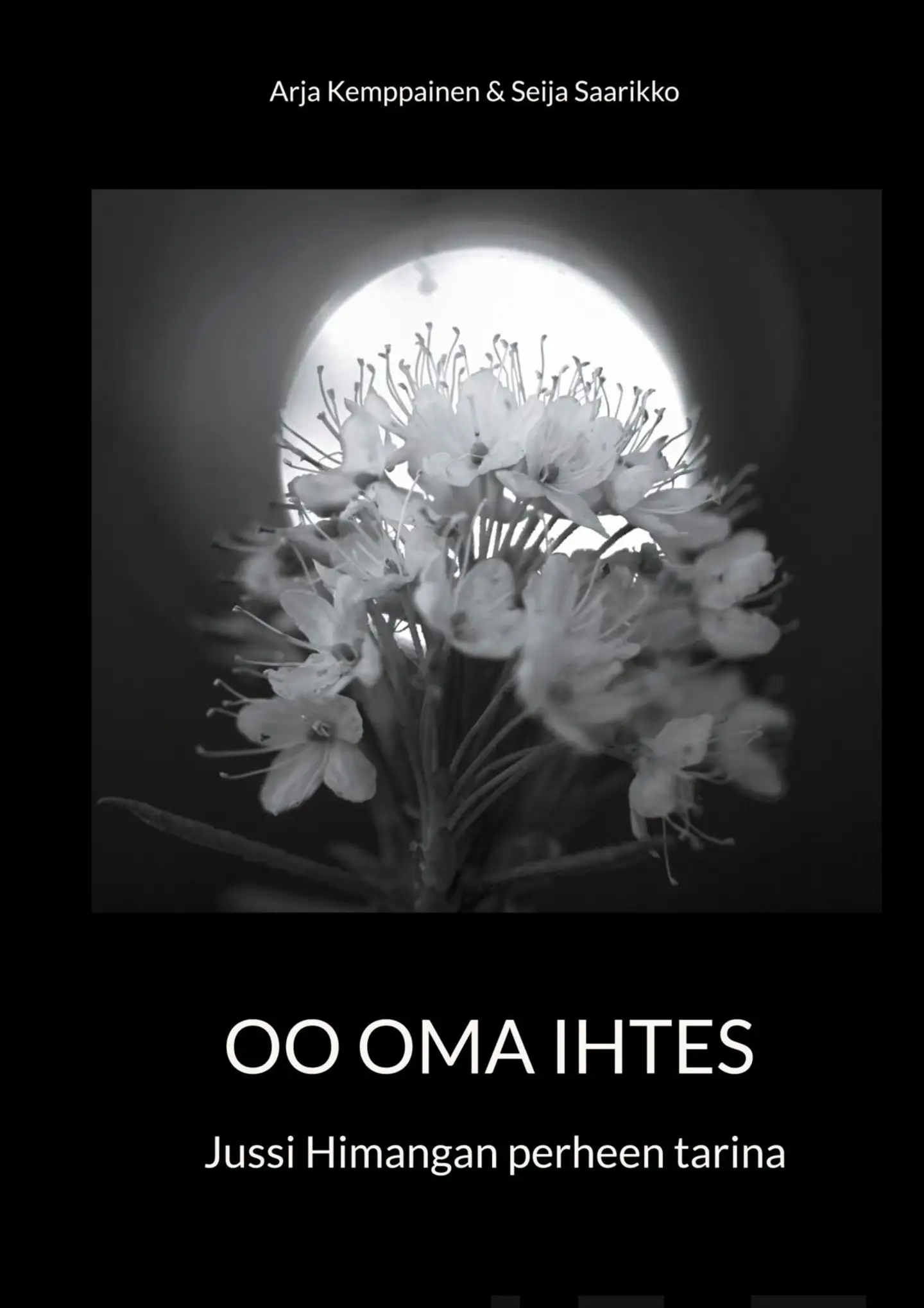 Kemppainen, Oo oma ihtes - Jussi Himangan perheen tarina