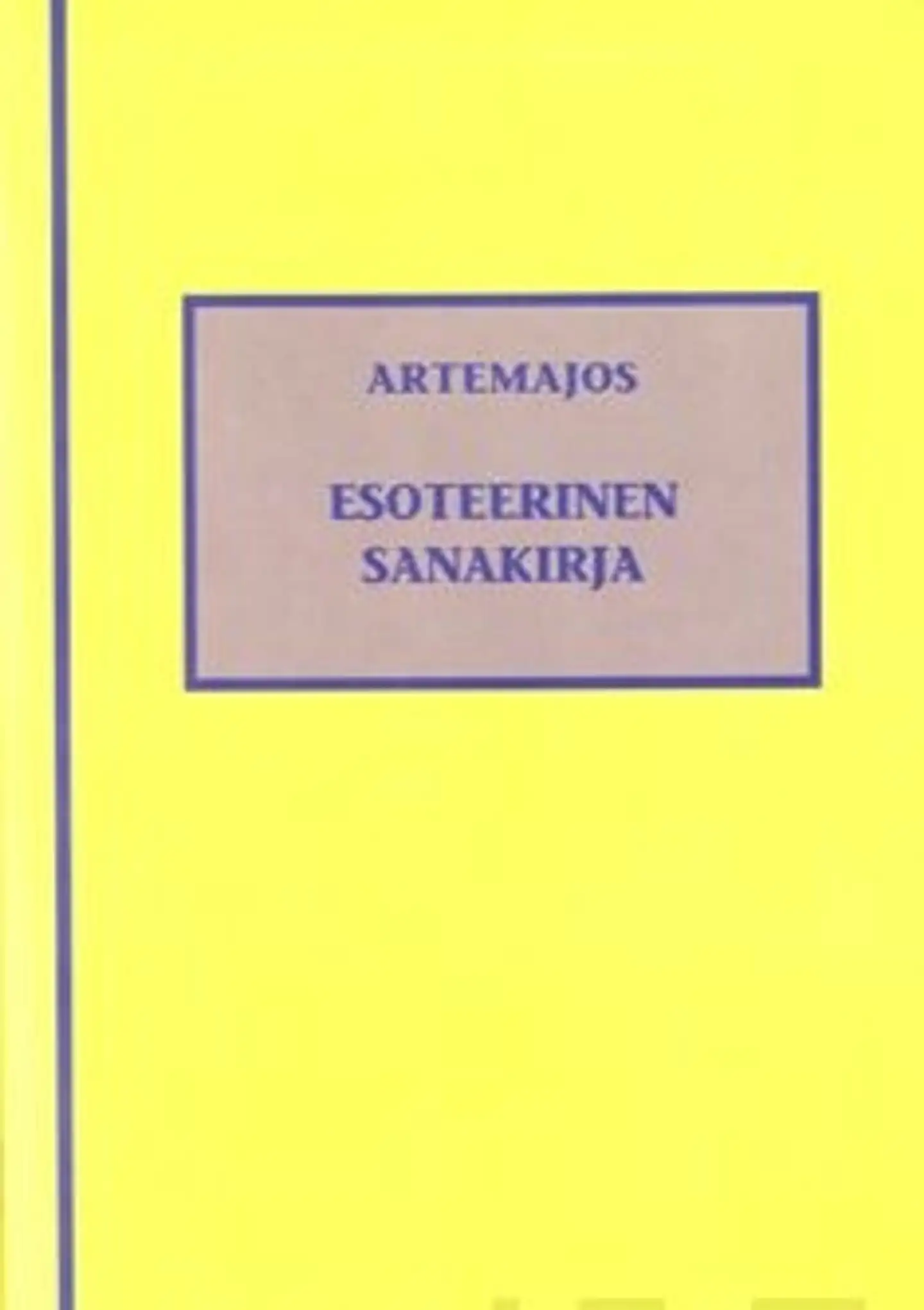 Artemajos, Esoteerinen sanakirja