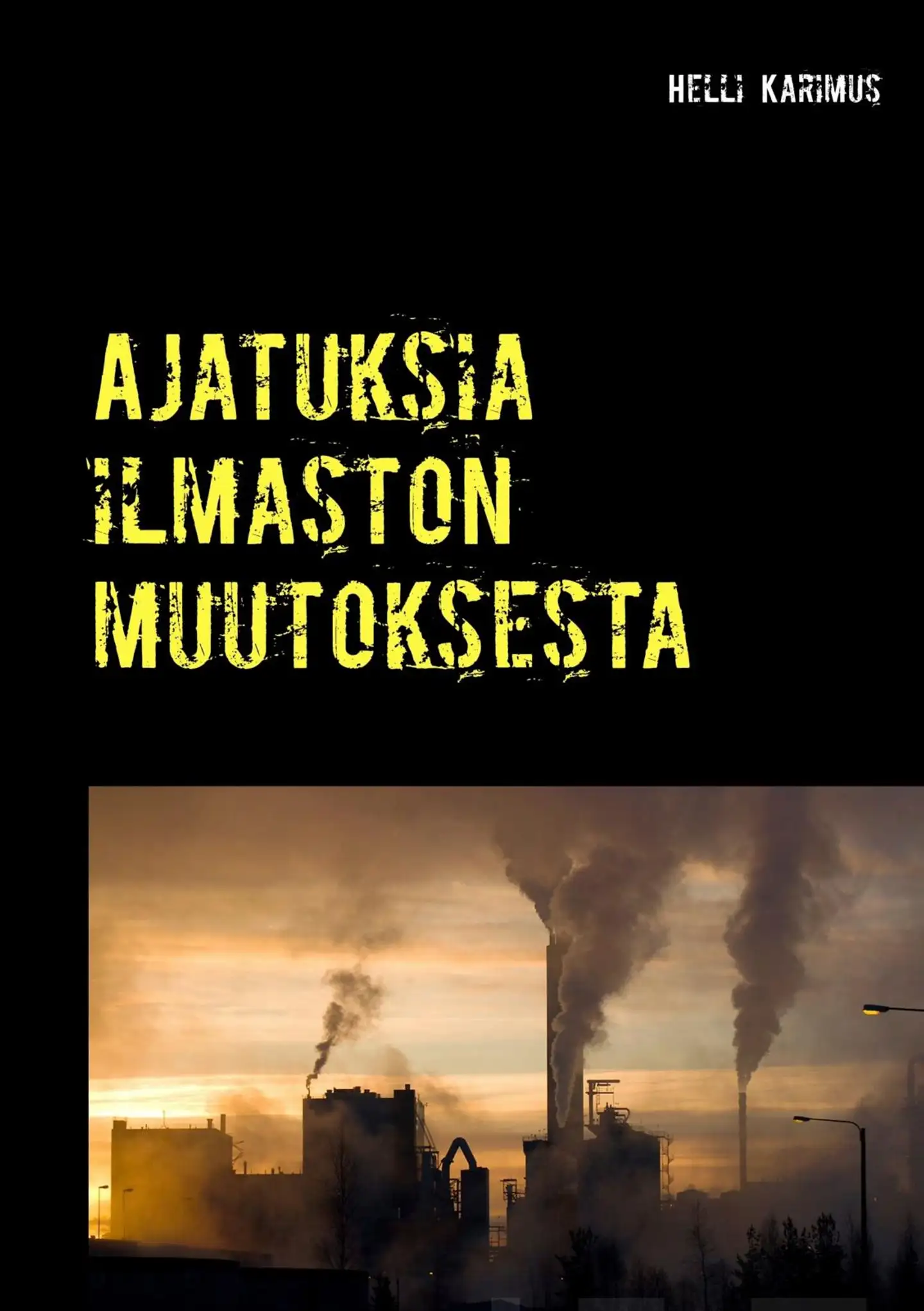 Karimus, Ajatuksia ilmaston muutoksesta