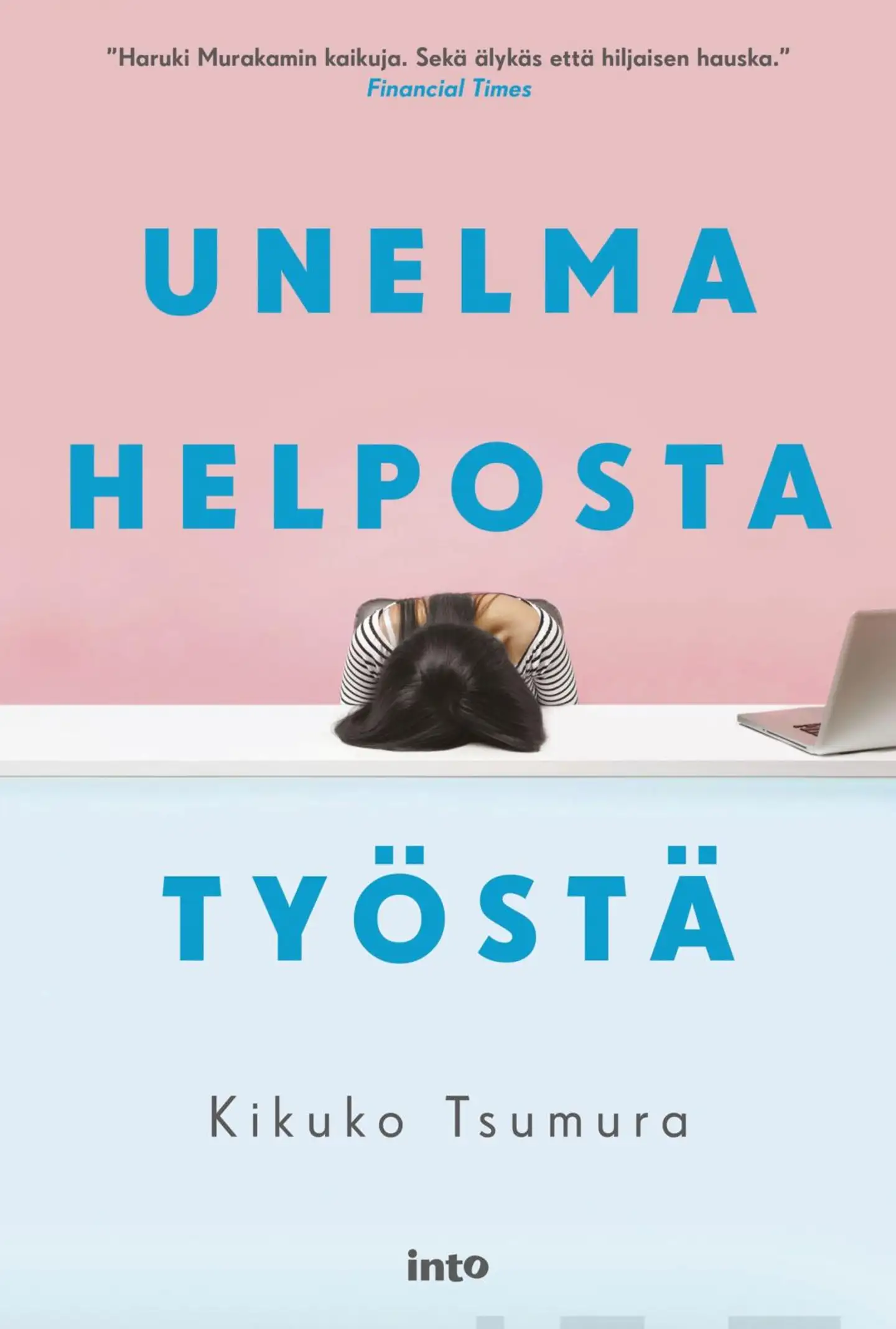 Tsumura, Unelma helposta työstä