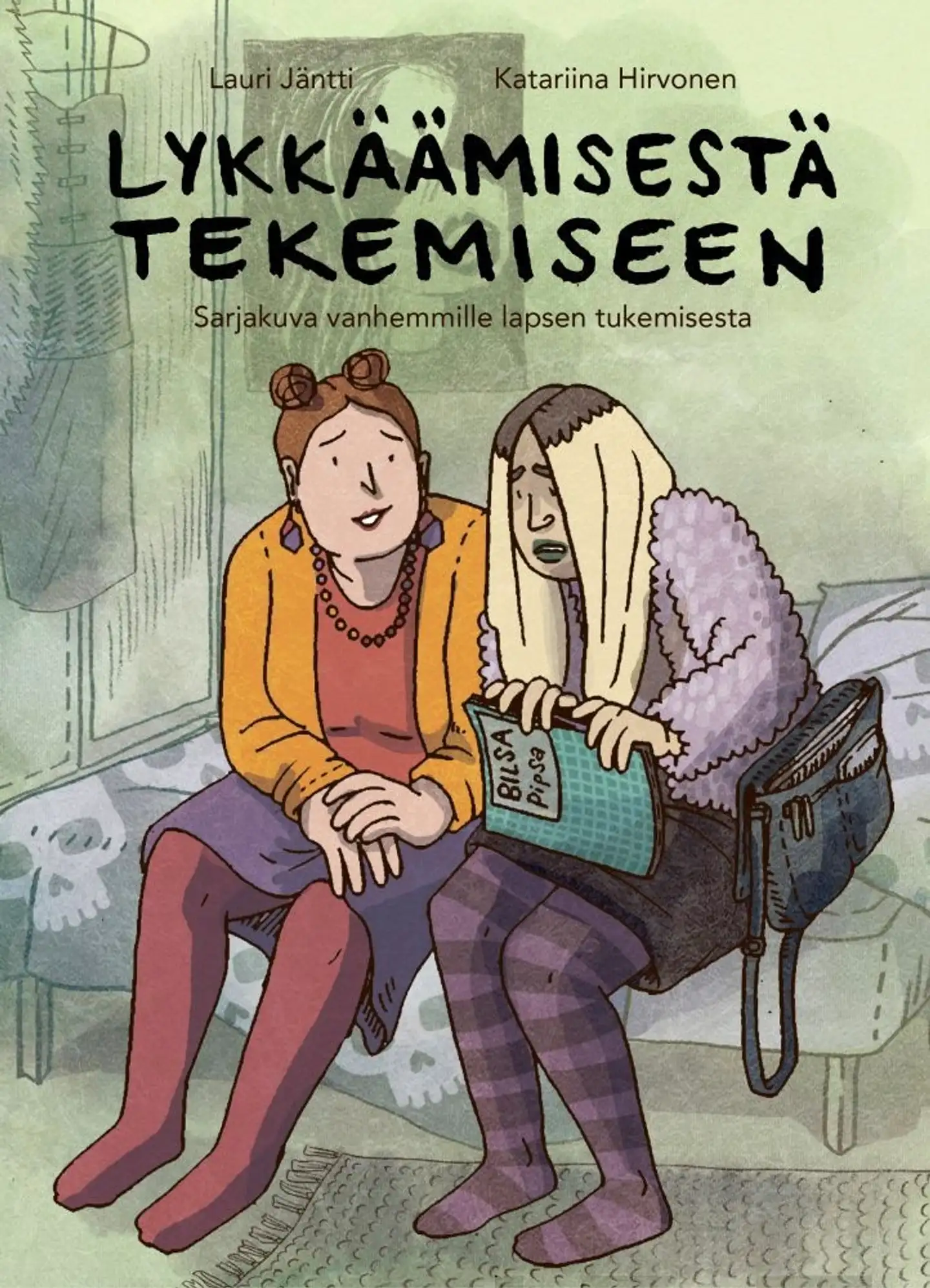 Jäntti, Lykkäämisestä tekemiseen - Sarjakuva vanhemmille lapsen tukemisesta