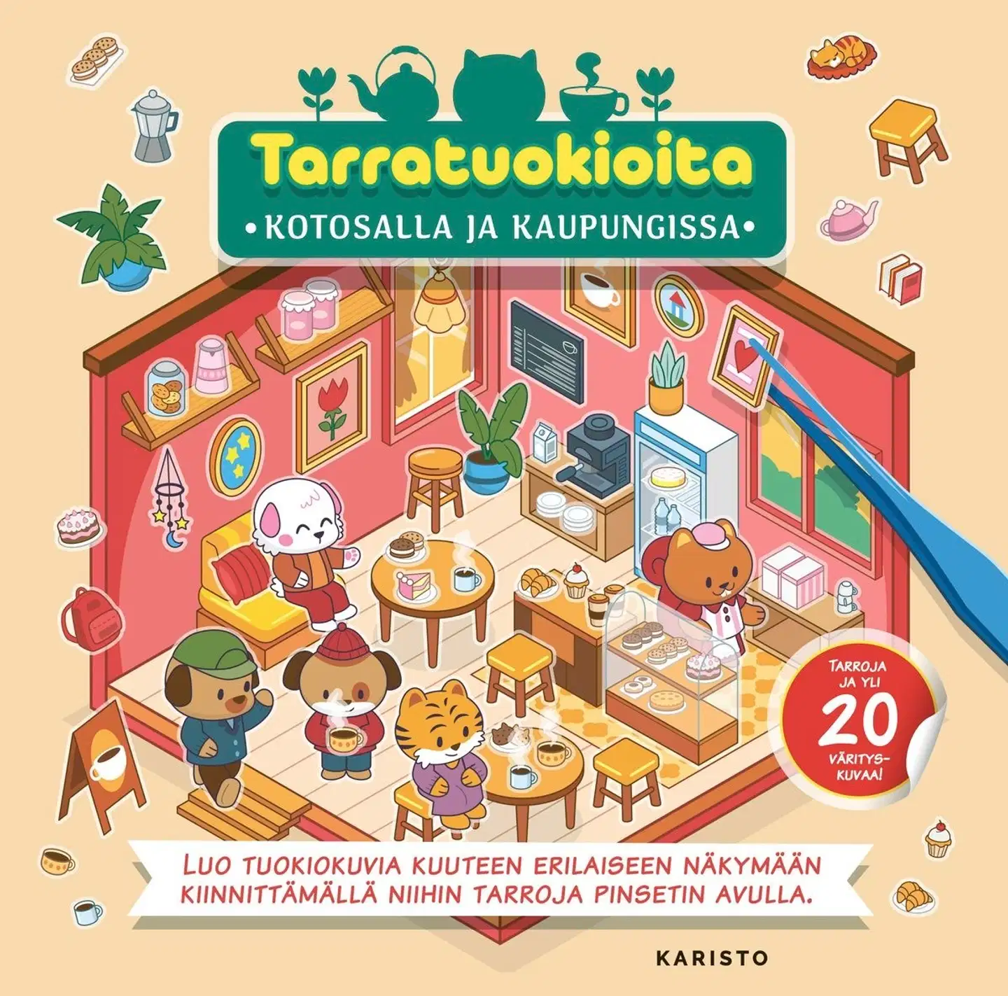 Tarratuokioita - Kotosalla ja kaupungissa