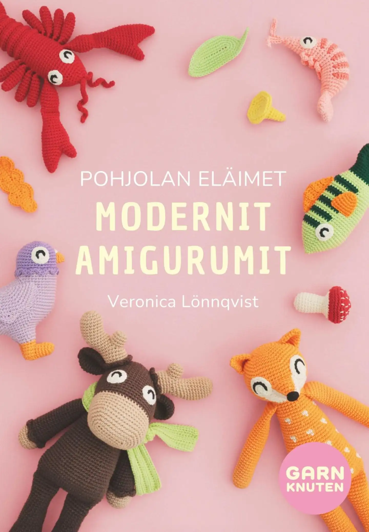Lönnqvist, Pohjolan eläimet - Modernit amigurumit