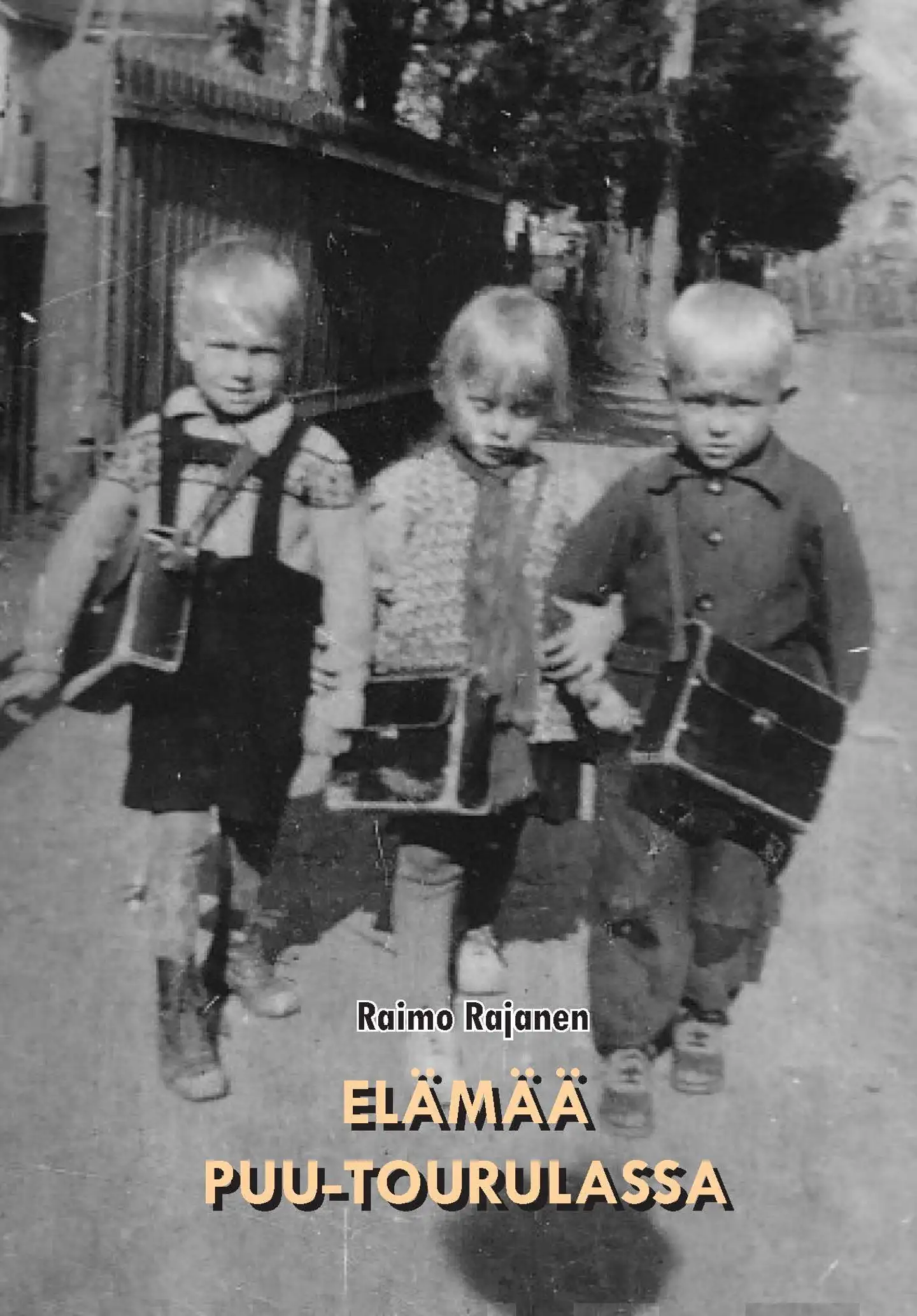 Rajanen, Elämää Puu-Tourulassa