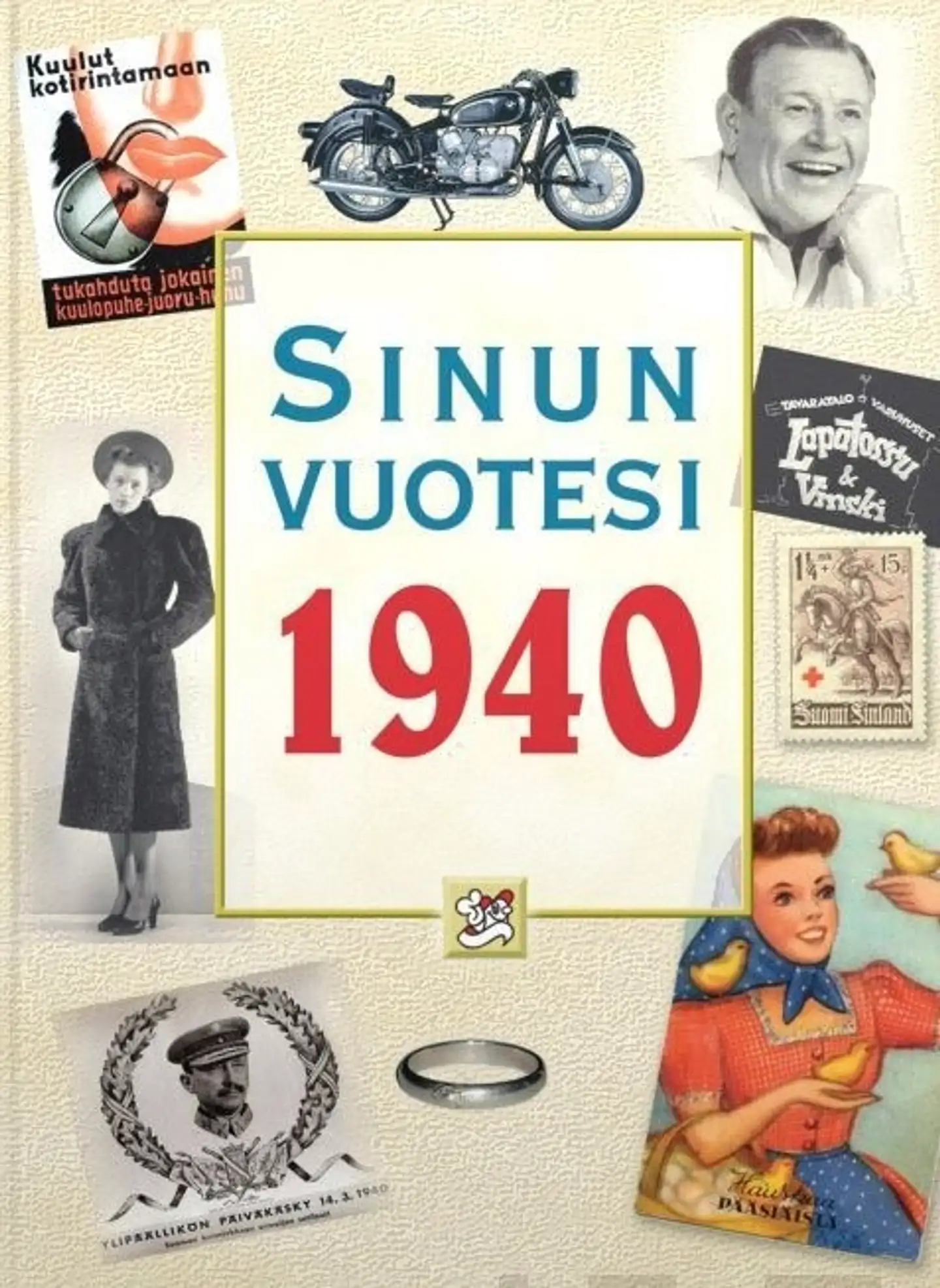 Töytäri, Sinun vuotesi 1940