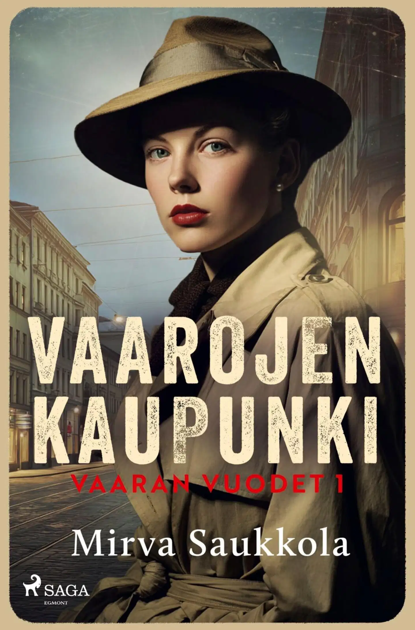 Saukkola, Vaarojen kaupunki