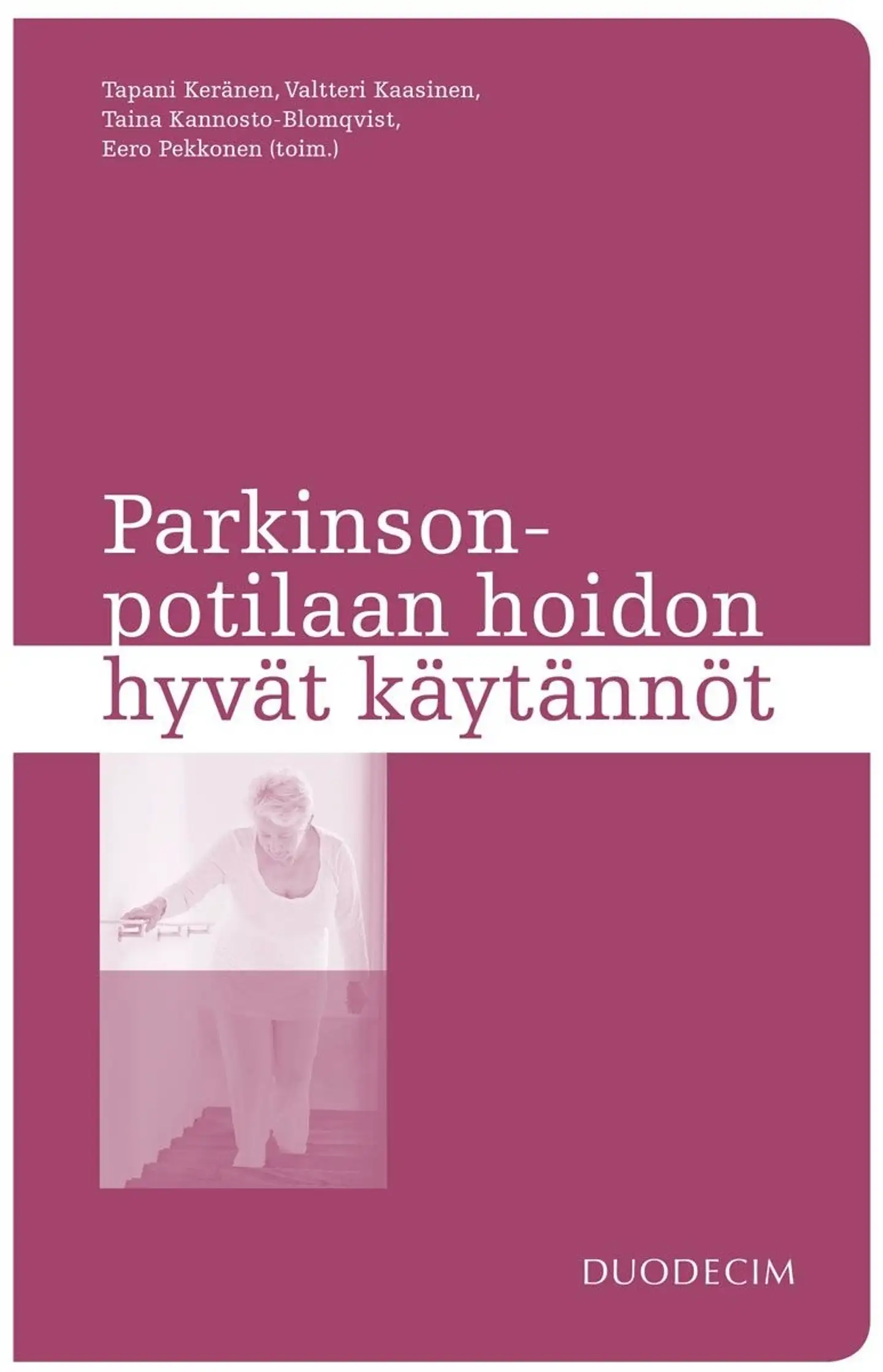 Parkinson-potilaan hoidon hyvät käytännöt