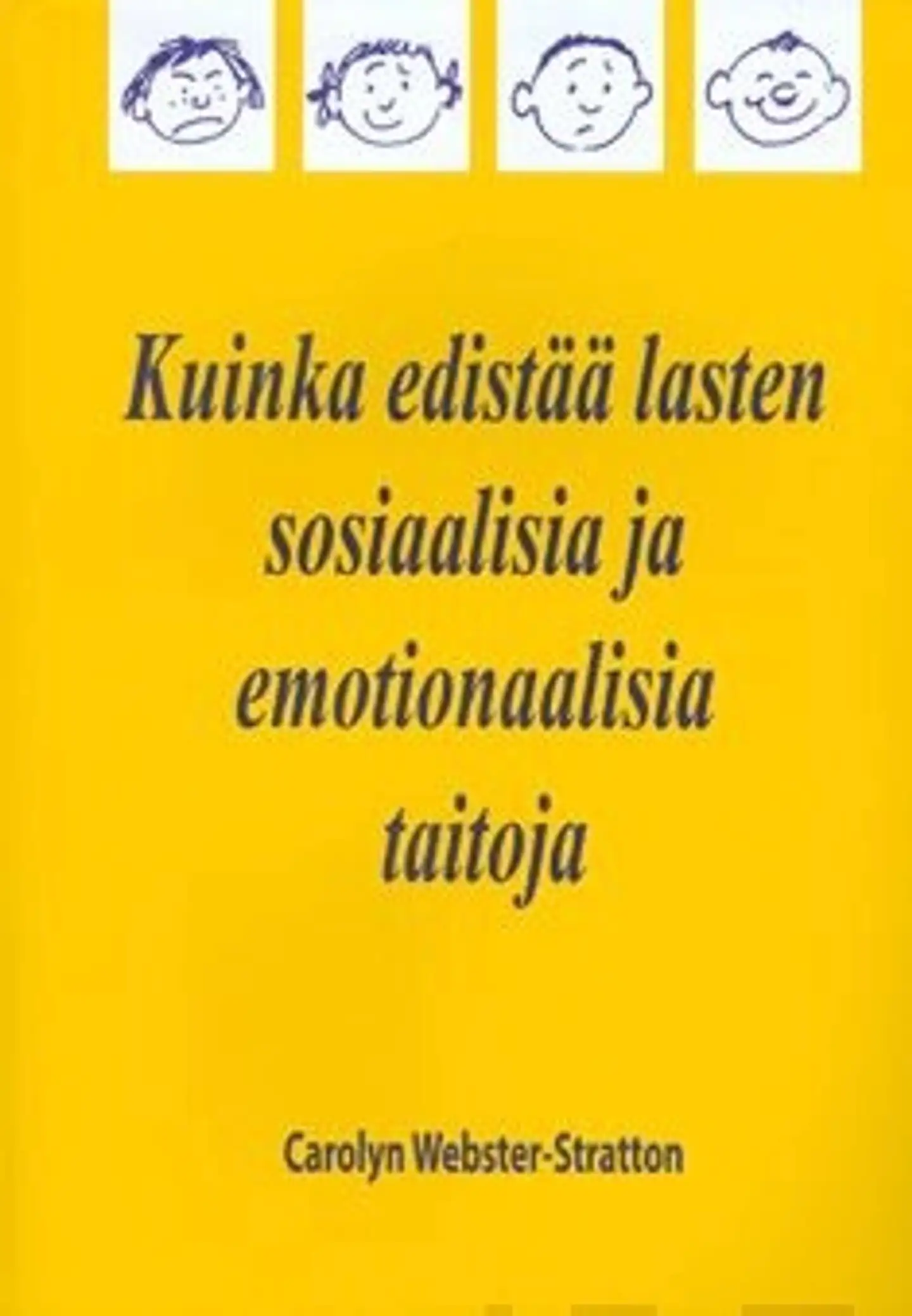 Webster-Stratton, Kuinka edistää lasten sosiaalisia ja emotionaalisia taitoja