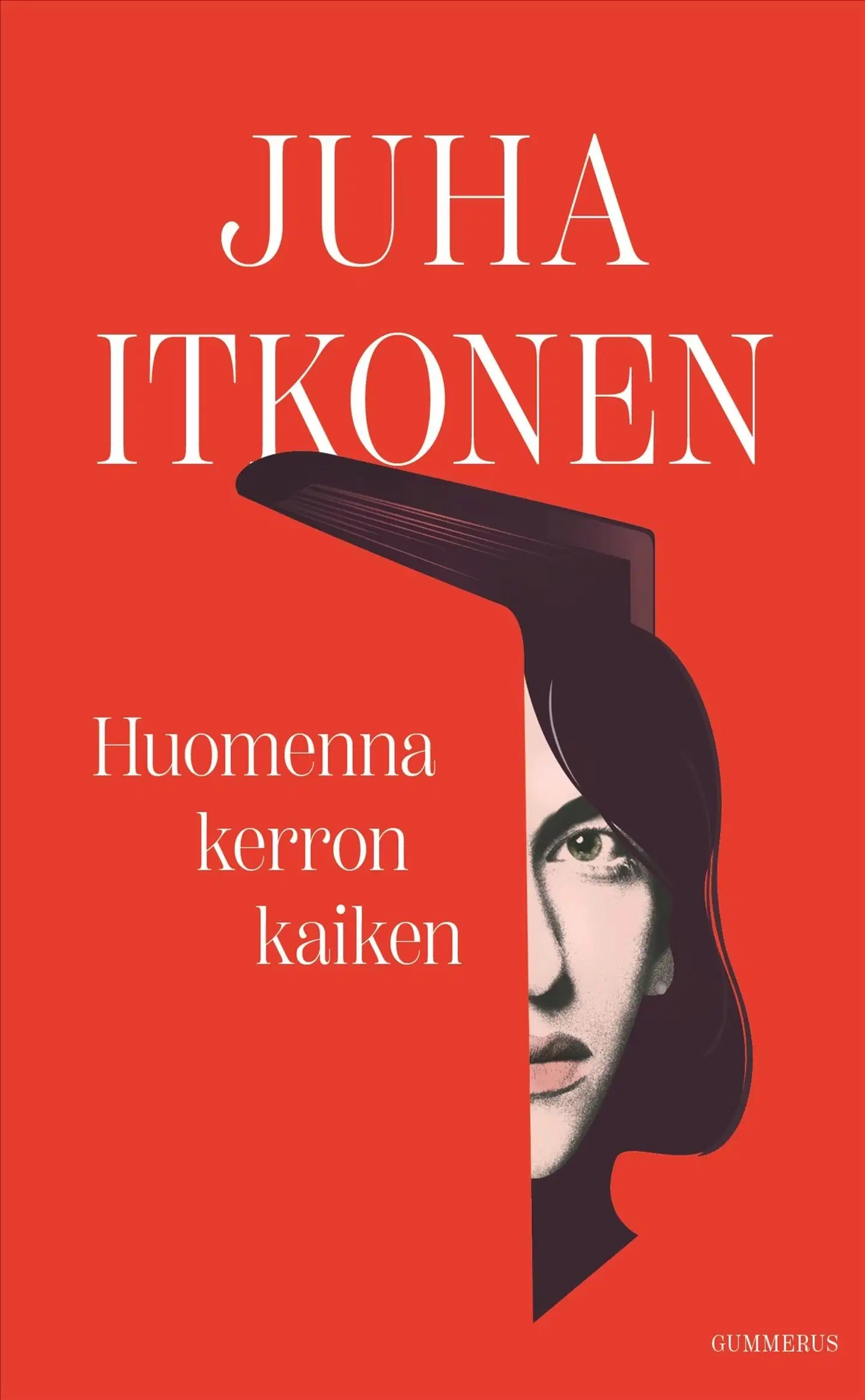 Itkonen, Huomenna kerron kaiken