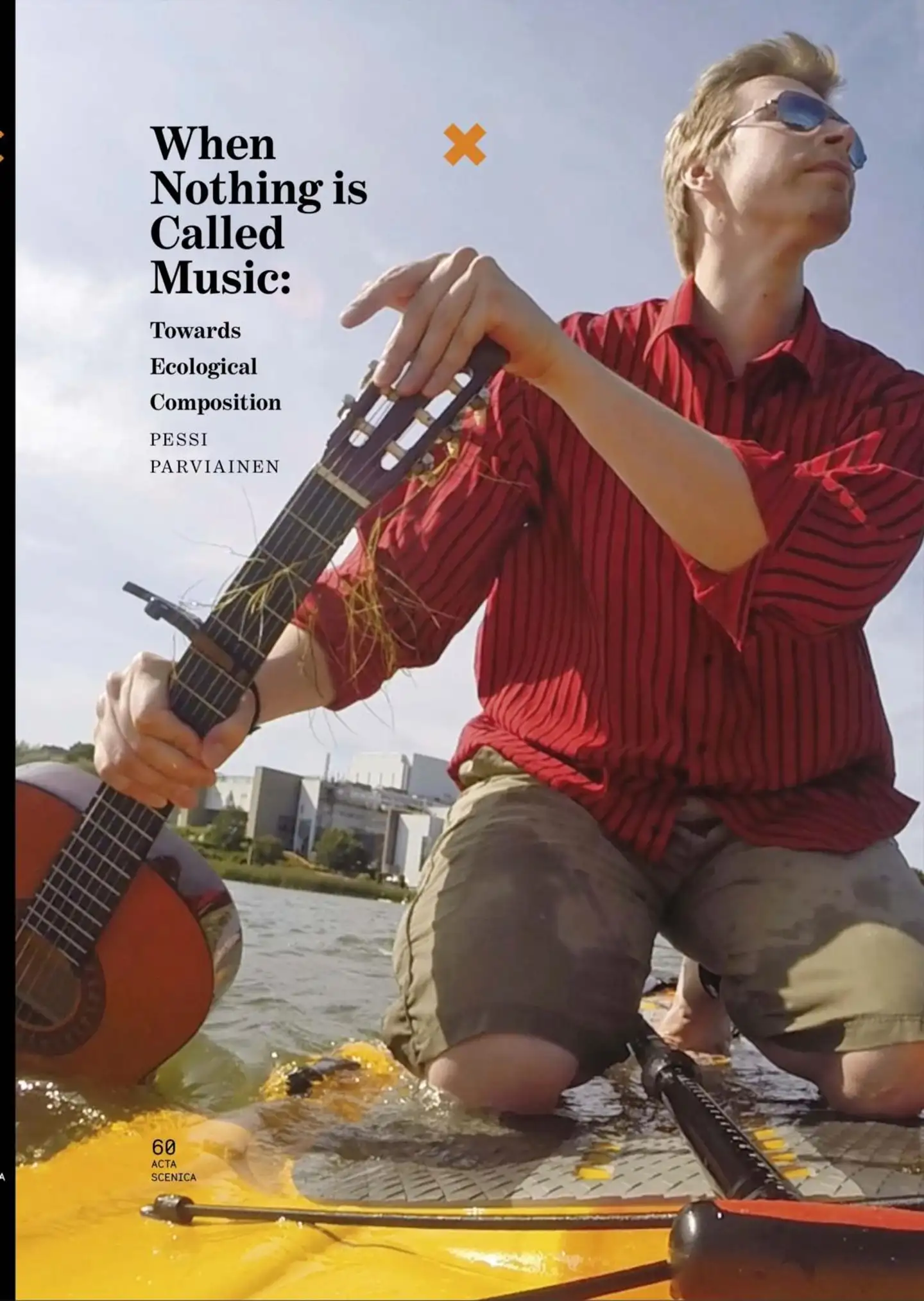 Parviainen, When Nothing is Called Music - Towards Ecological Composition