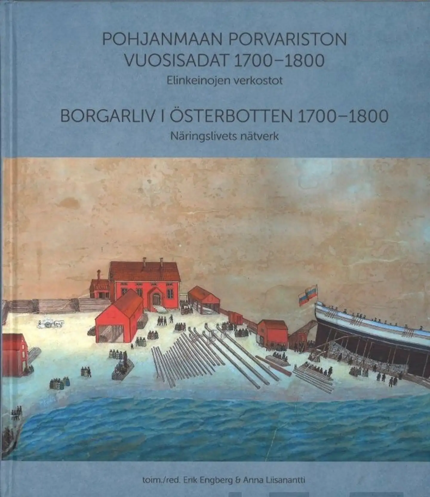 Pohjanmaan porvariston vuosisadat 1700-1800 - Elinkeinojen verkostot