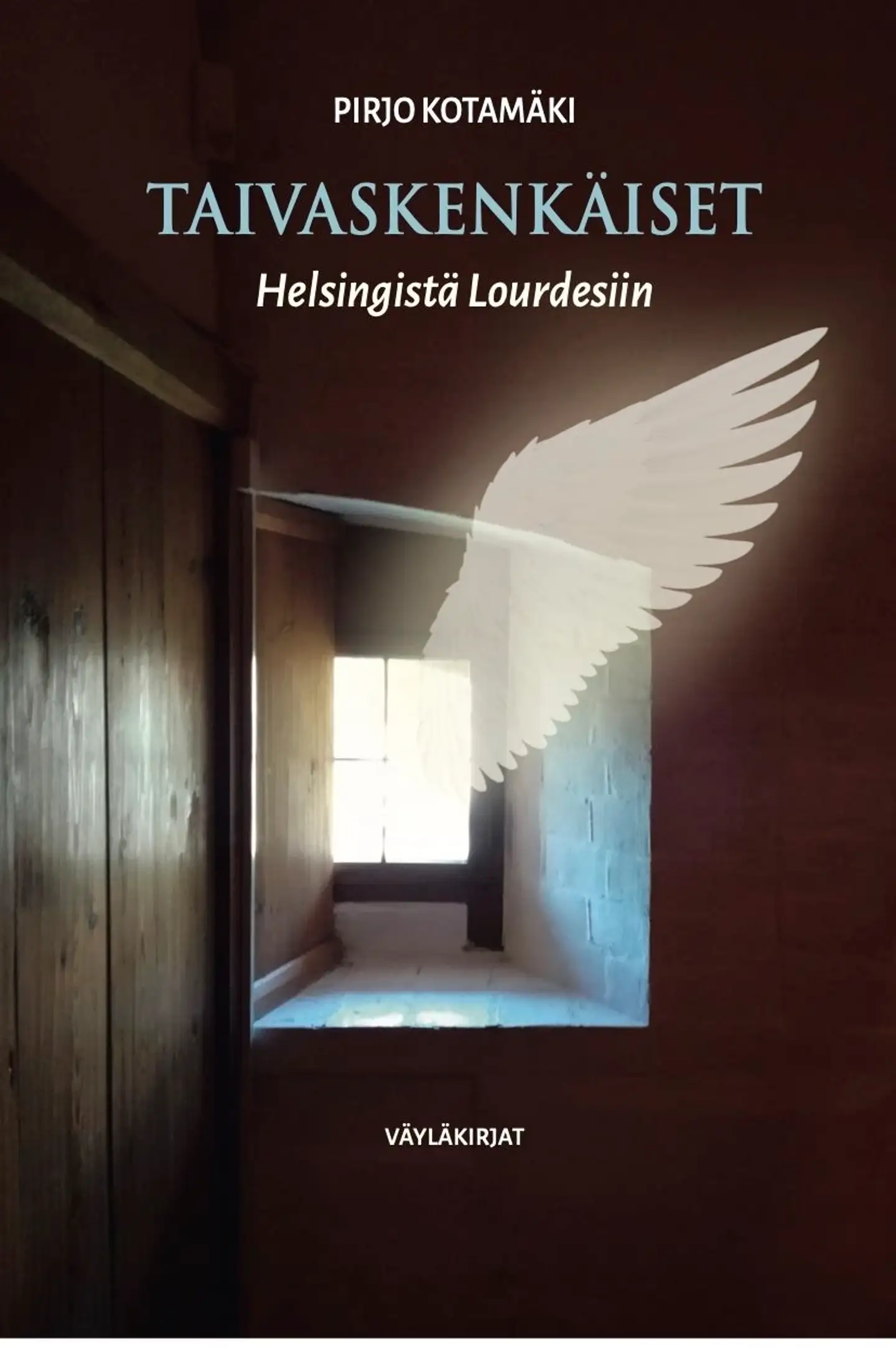 Kotamäki, Taivaskenkäiset - Helsingistä Lourdesiin : Runoja