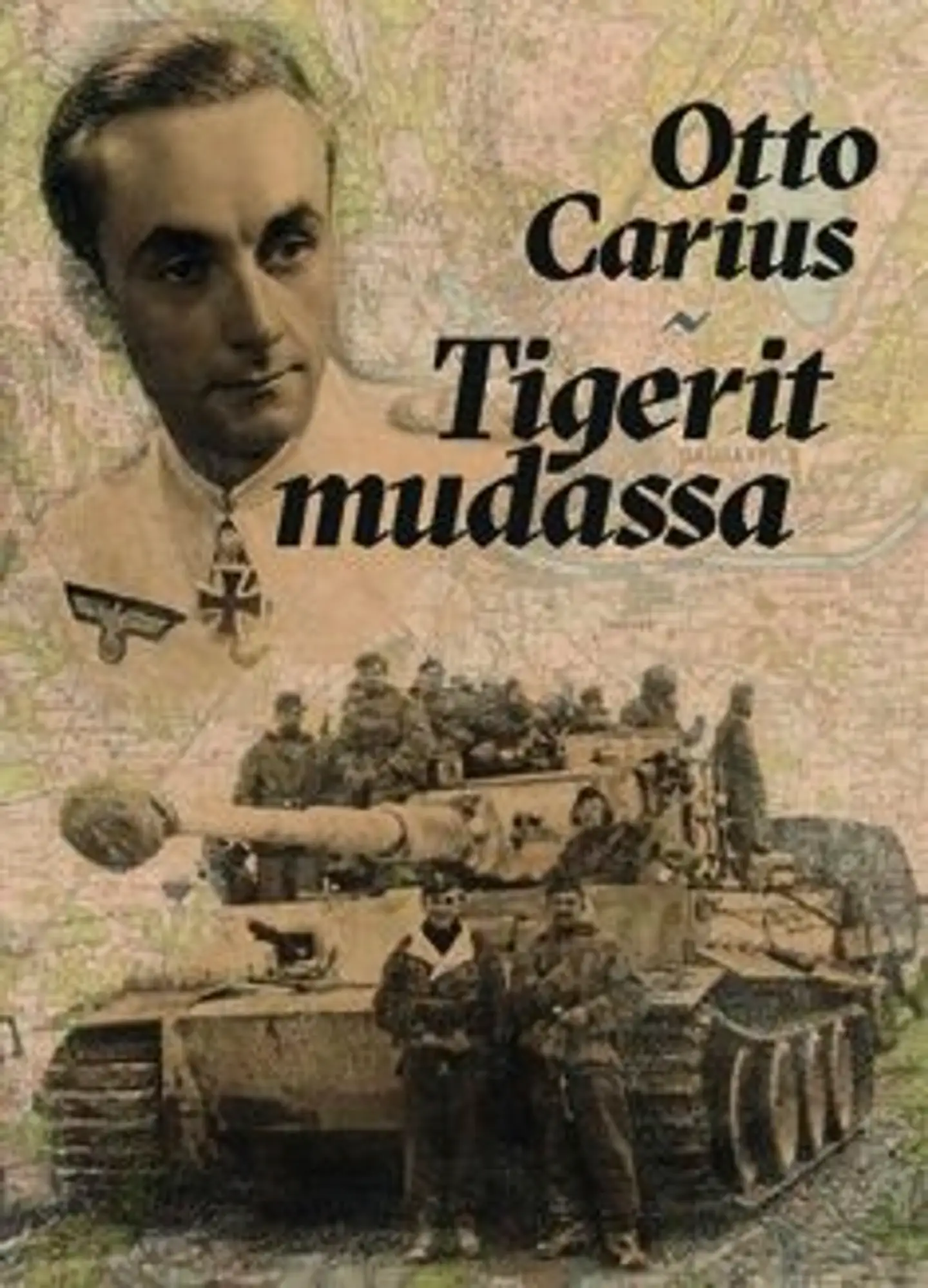 Carius, Tigerit mudassa