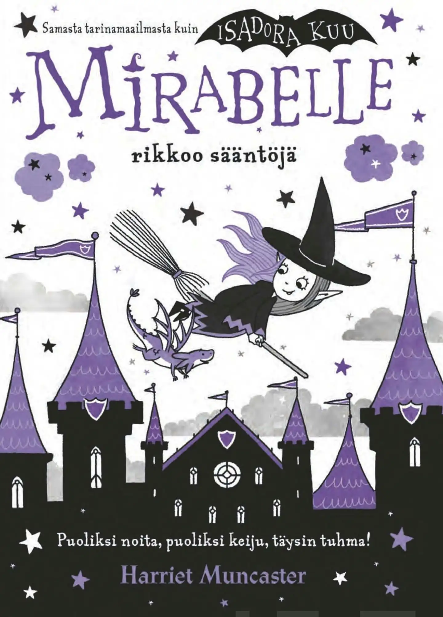 Muncaster, Mirabelle rikkoo sääntöjä