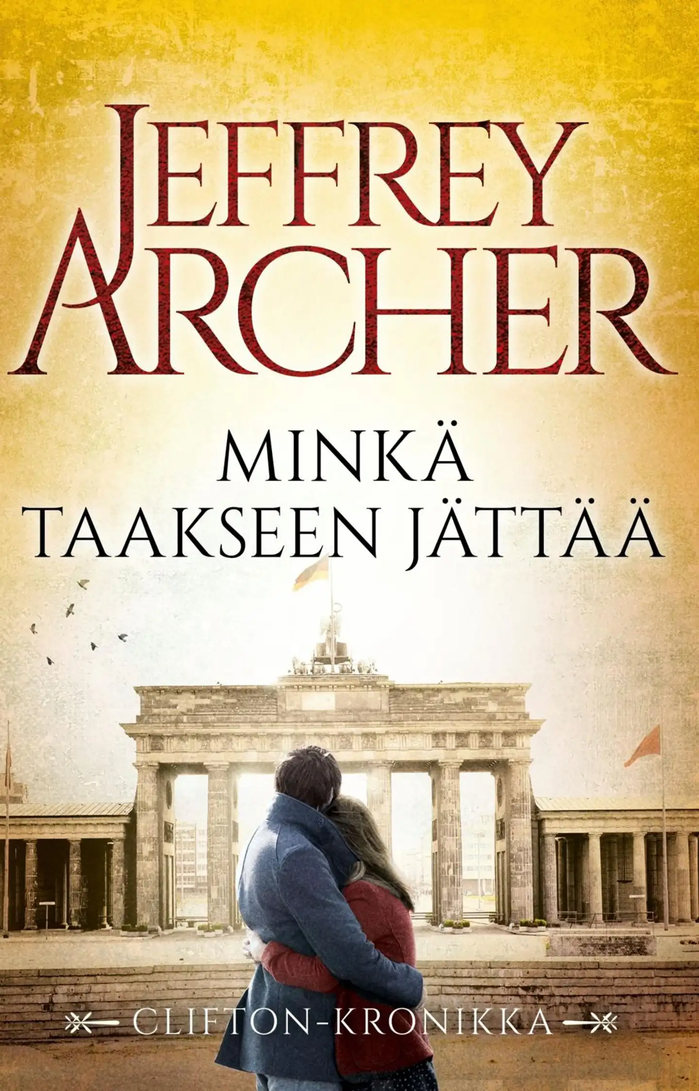 Archer, Minkä taakseen jättää - Clifton-kronikka 6