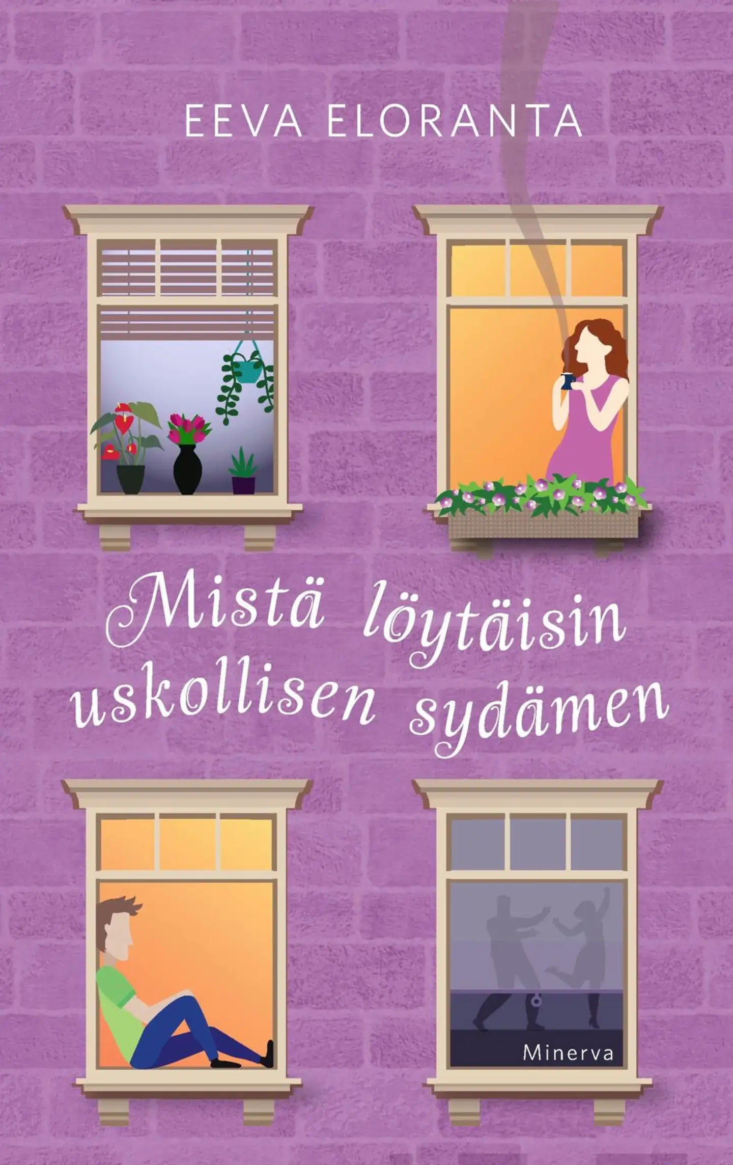 Eloranta, Mistä löytäisin uskollisen sydämen