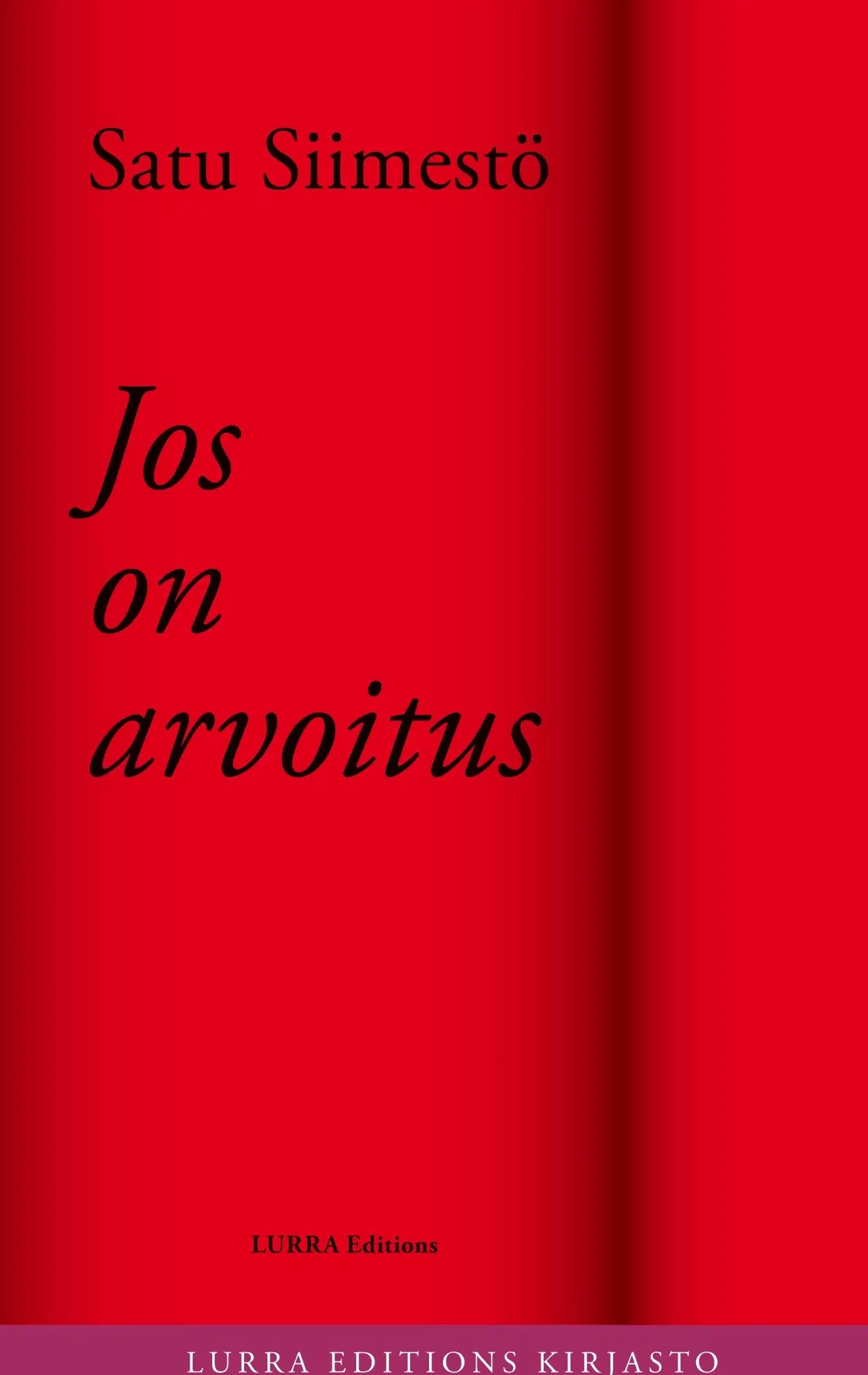 Siimestö, Jos on arvoitus
