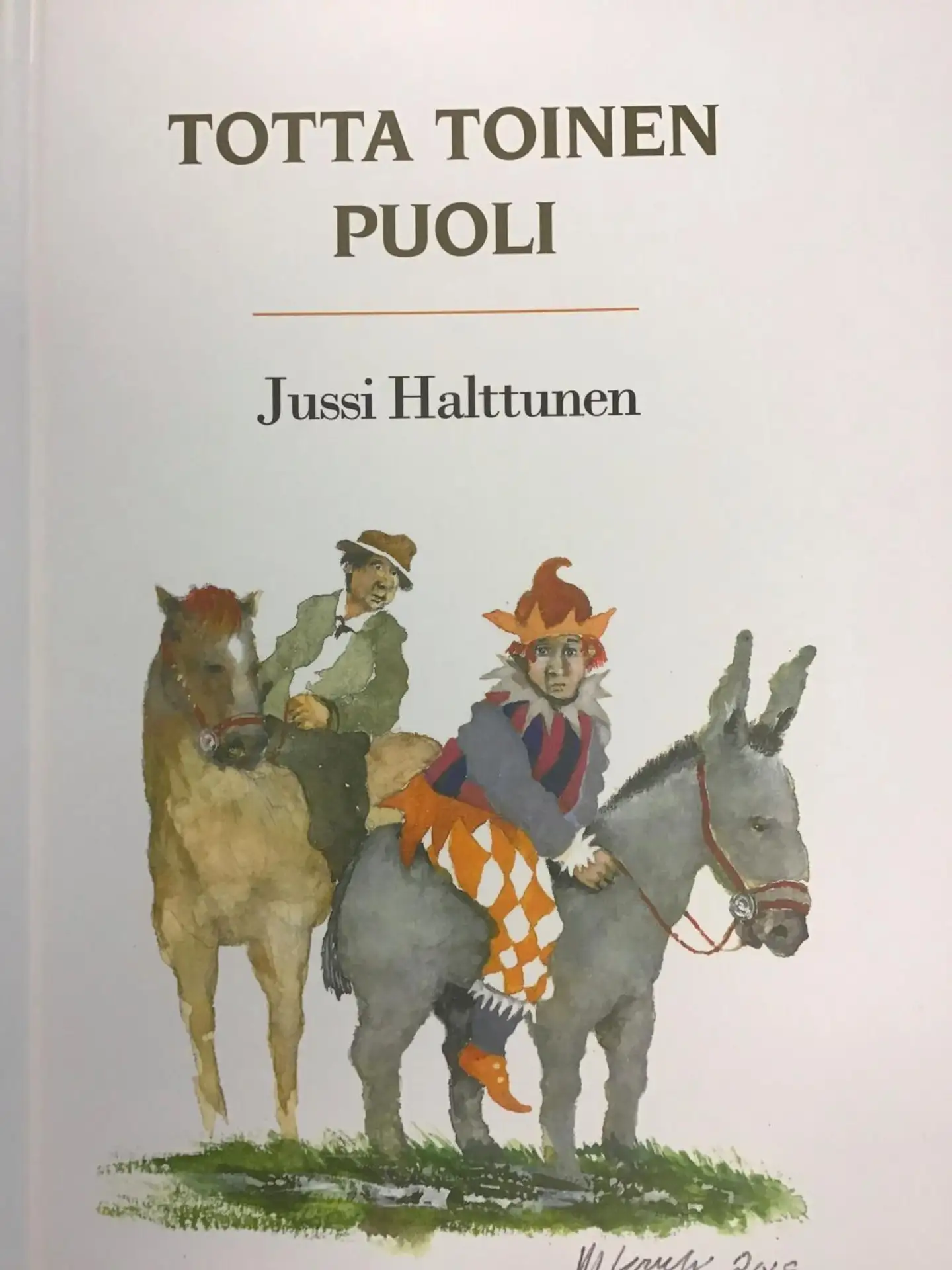 Halttunen, Totta toinen puoli