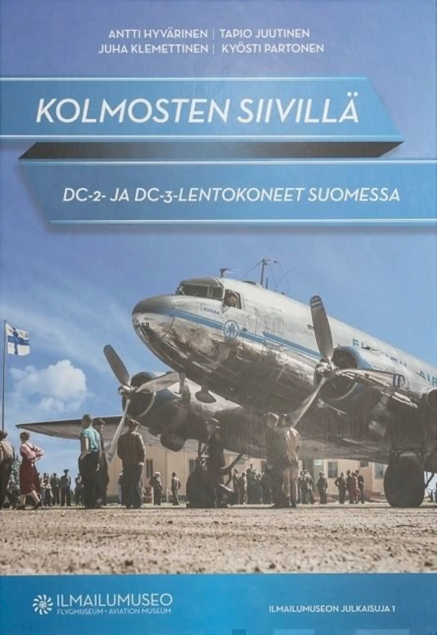 Kolmosten siivillä - DC-2 ja DC-3 -lentokoneet Suomessa