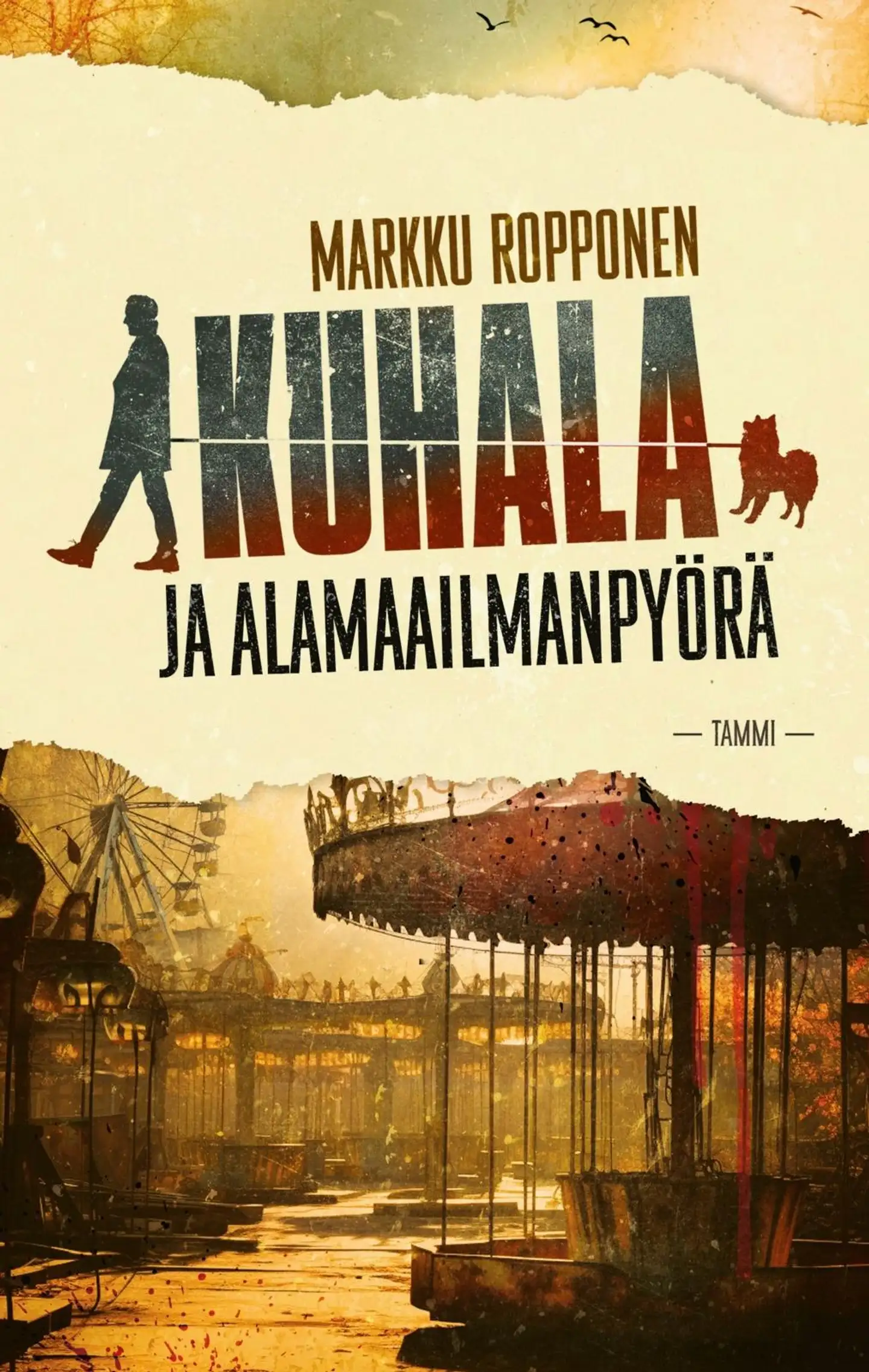 Ropponen, Kuhala ja alamaailmanpyörä