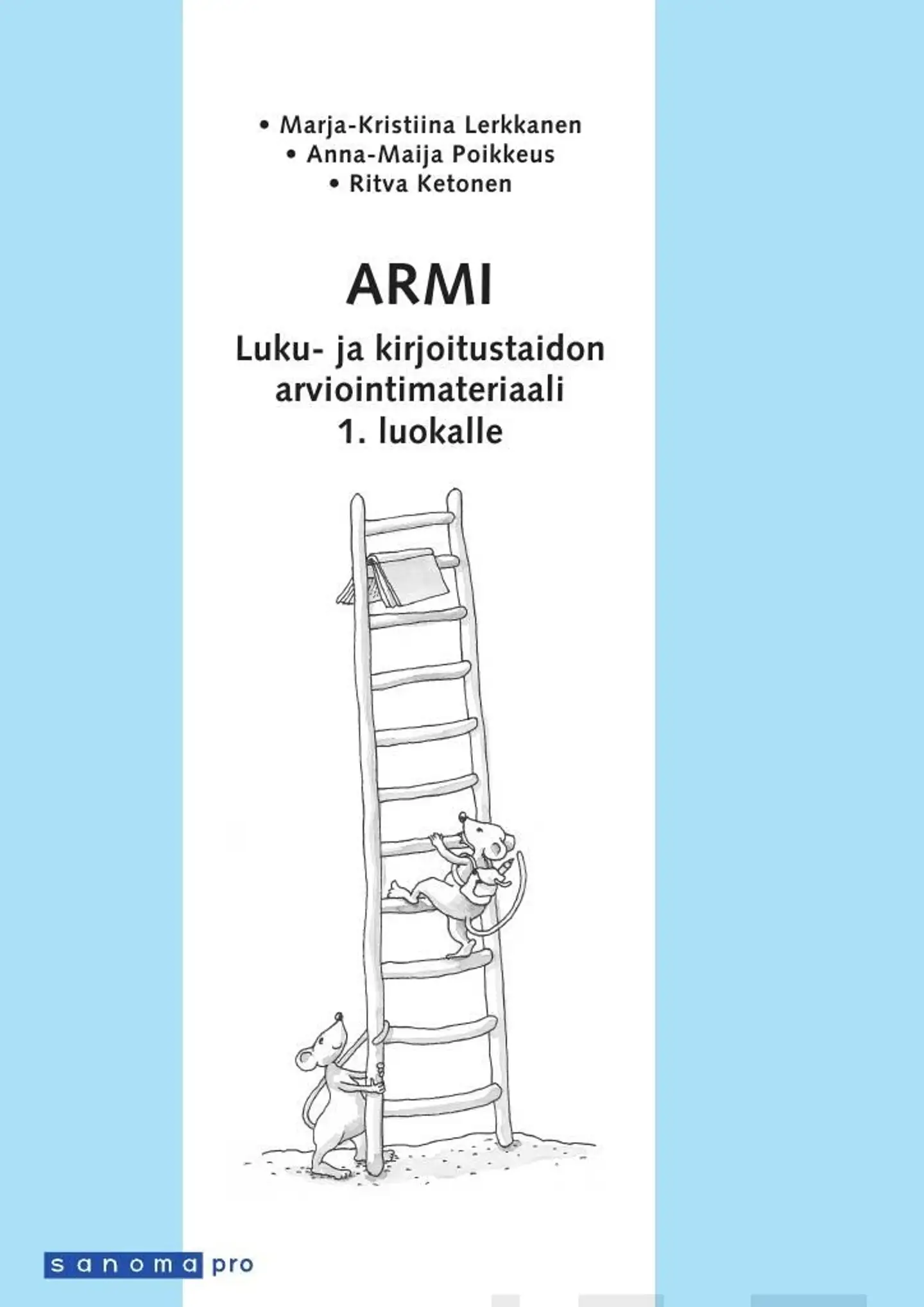 Lerkkanen, Armi 1 Luku- ja kirjoitustaidon arviointimateriaali 1. luokalle