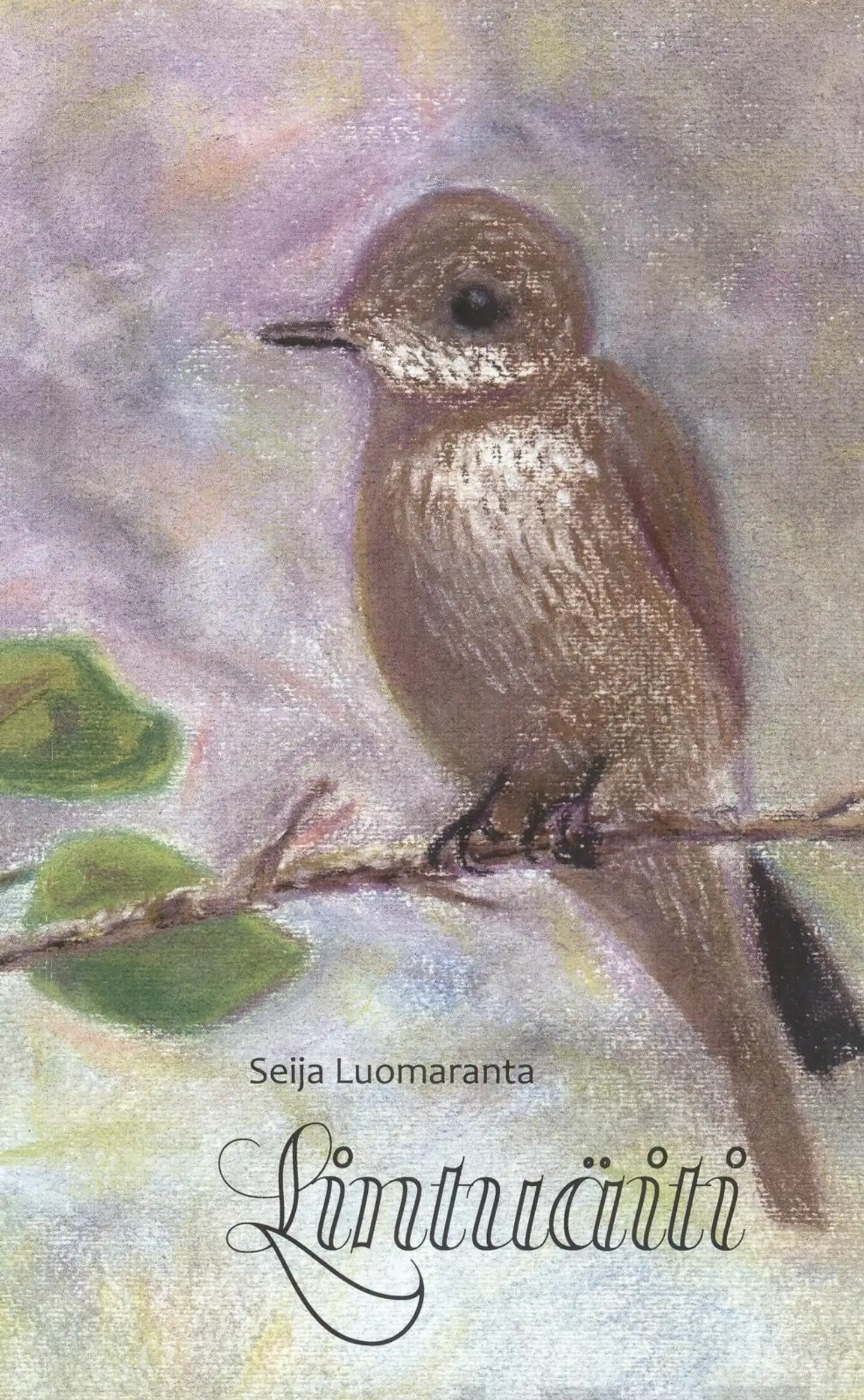 Luomaranta, Lintuäiti