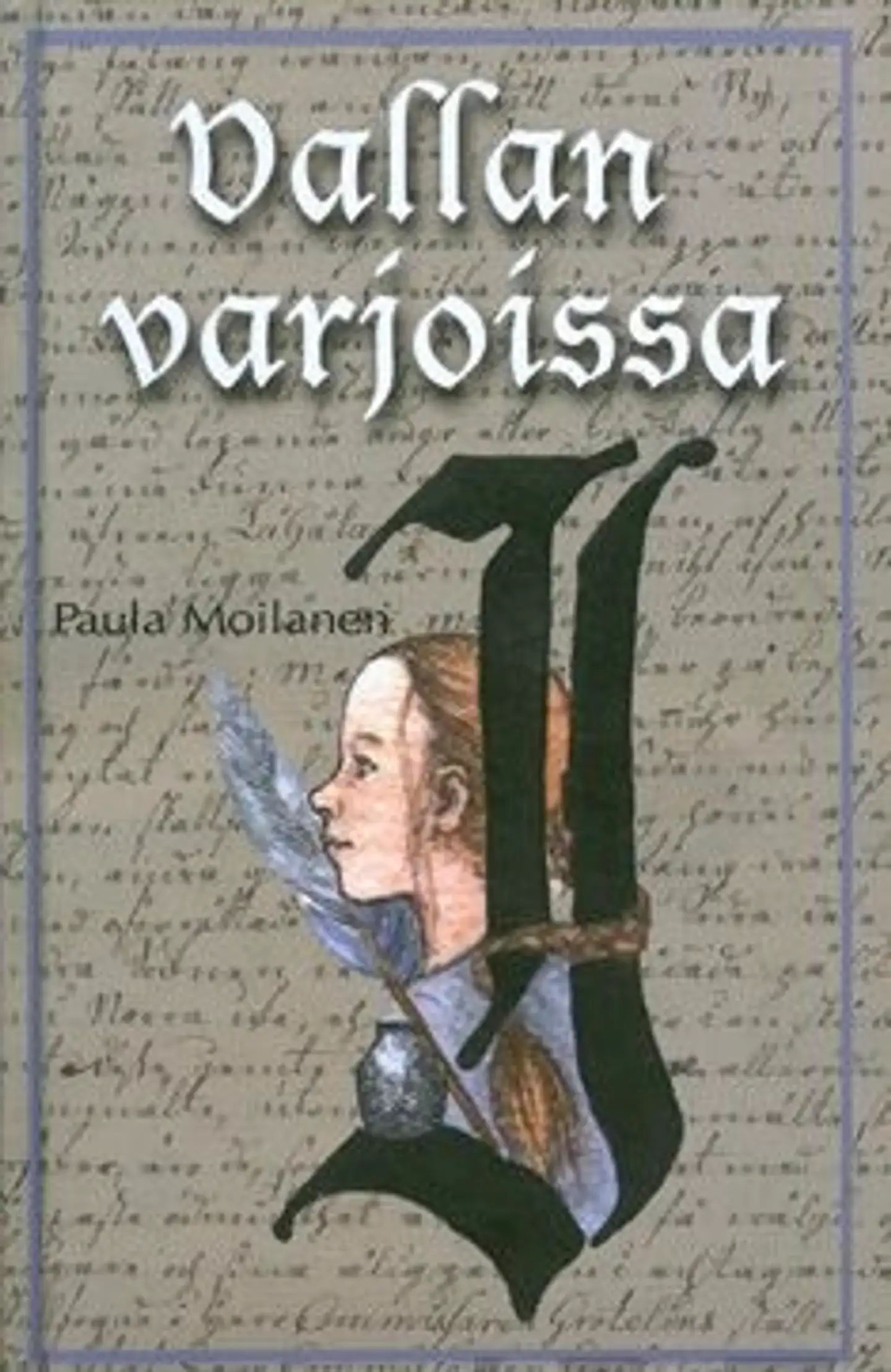 Moilanen, Vallan varjoissa