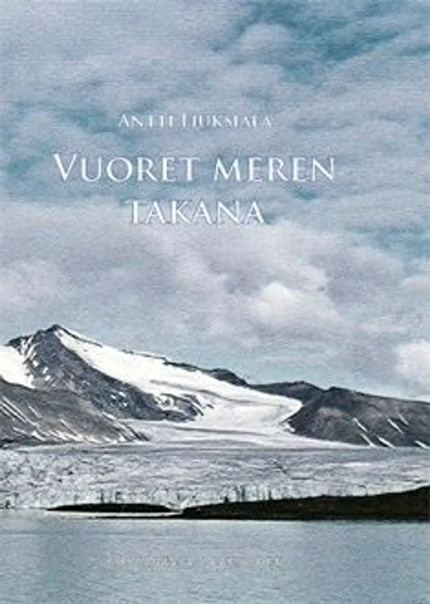 Liuksiala, Vuoret meren takana