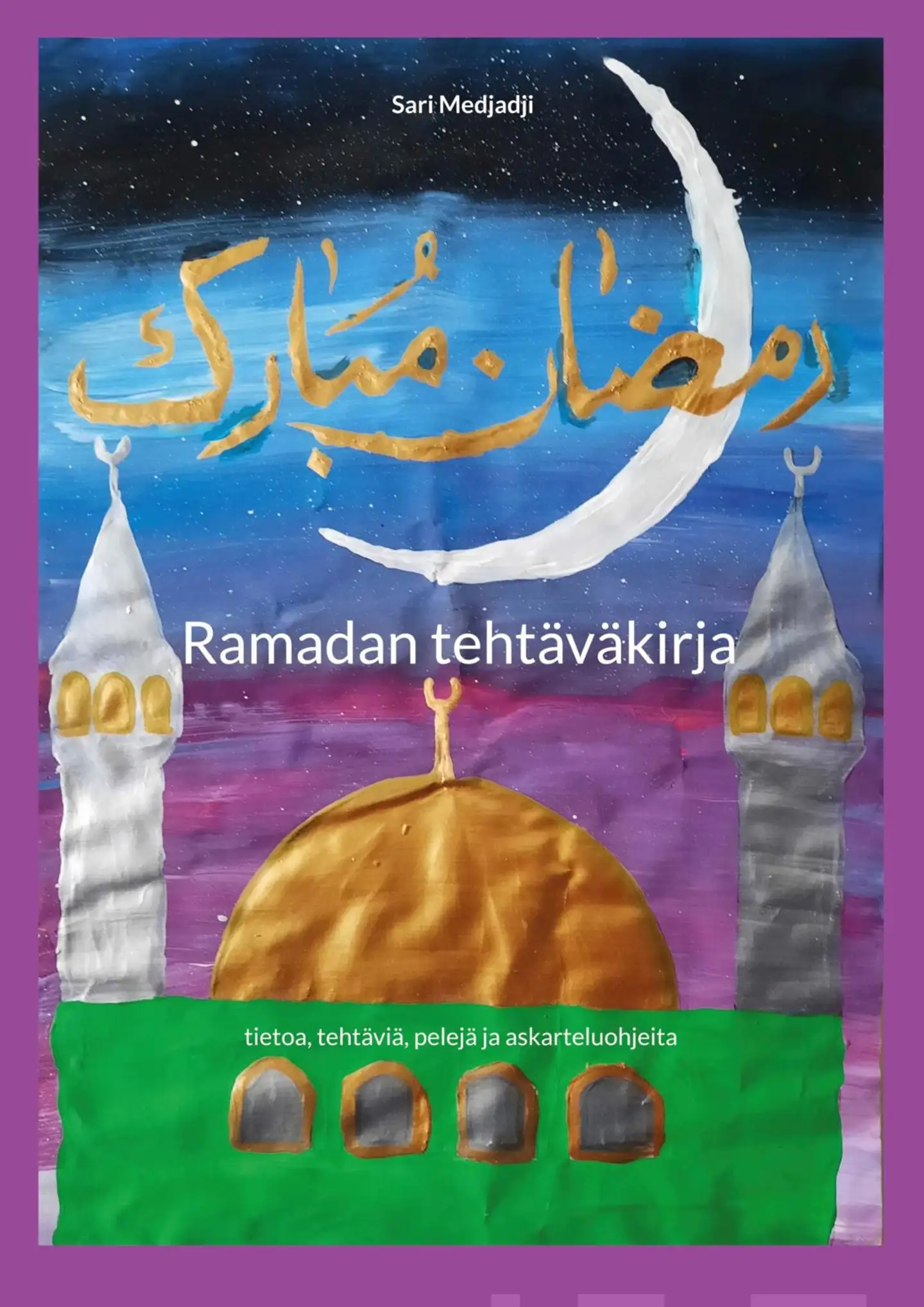 Medjadji, Ramadan tehtäväkirja - tietoa, tehtäviä, pelejä ja askarteluohjeita