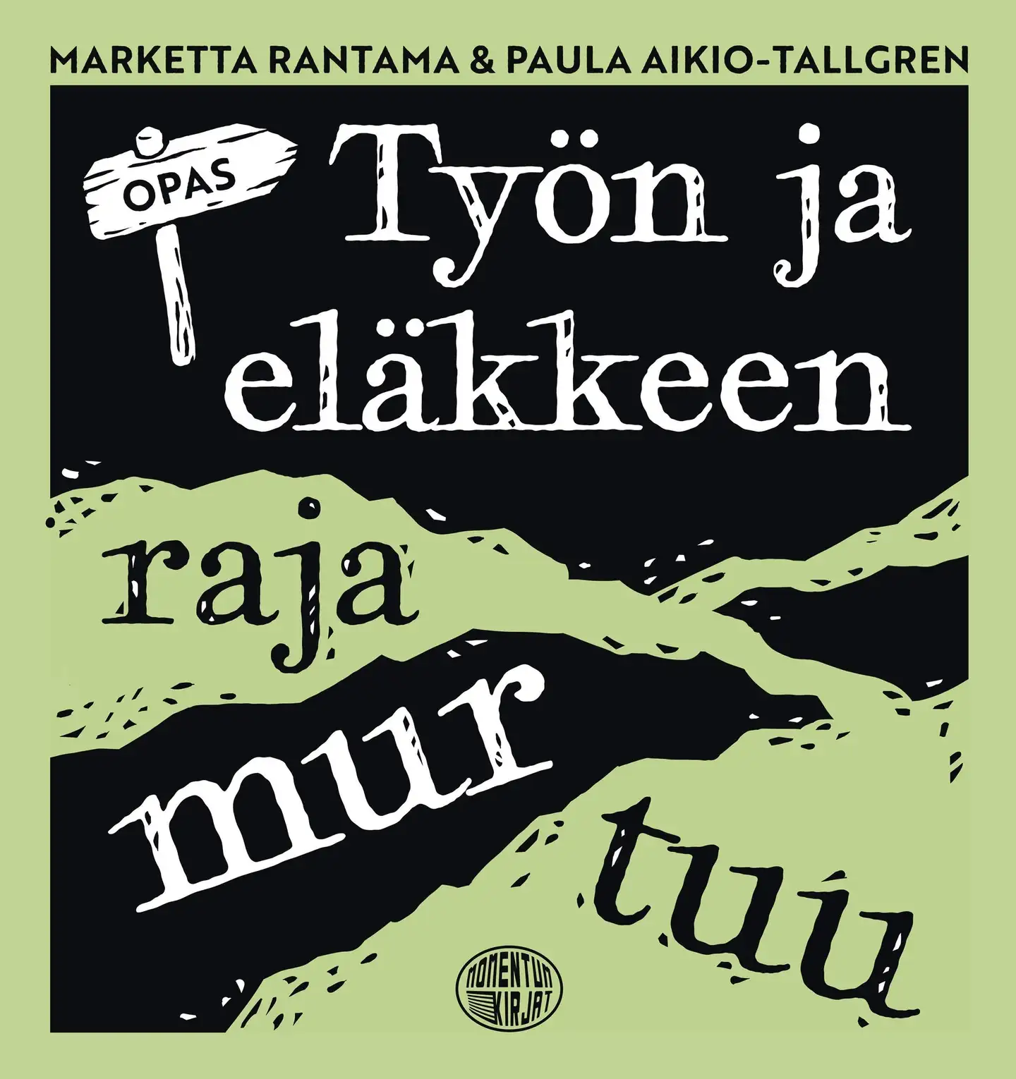 Rantama, Työn ja eläkkeen raja murtuu -opas