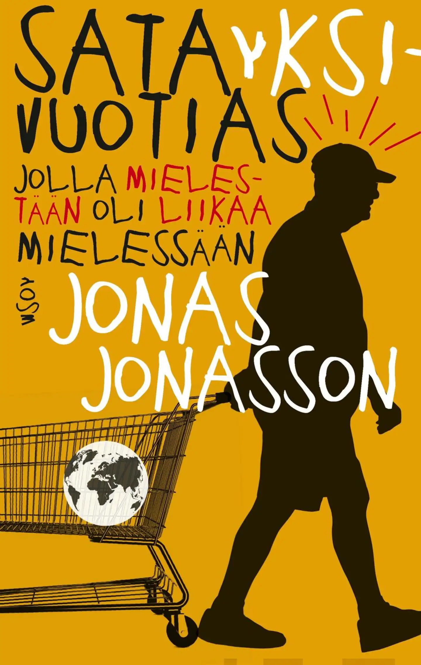 Jonasson, Satayksivuotias jolla mielestään oli liikaa mielessään