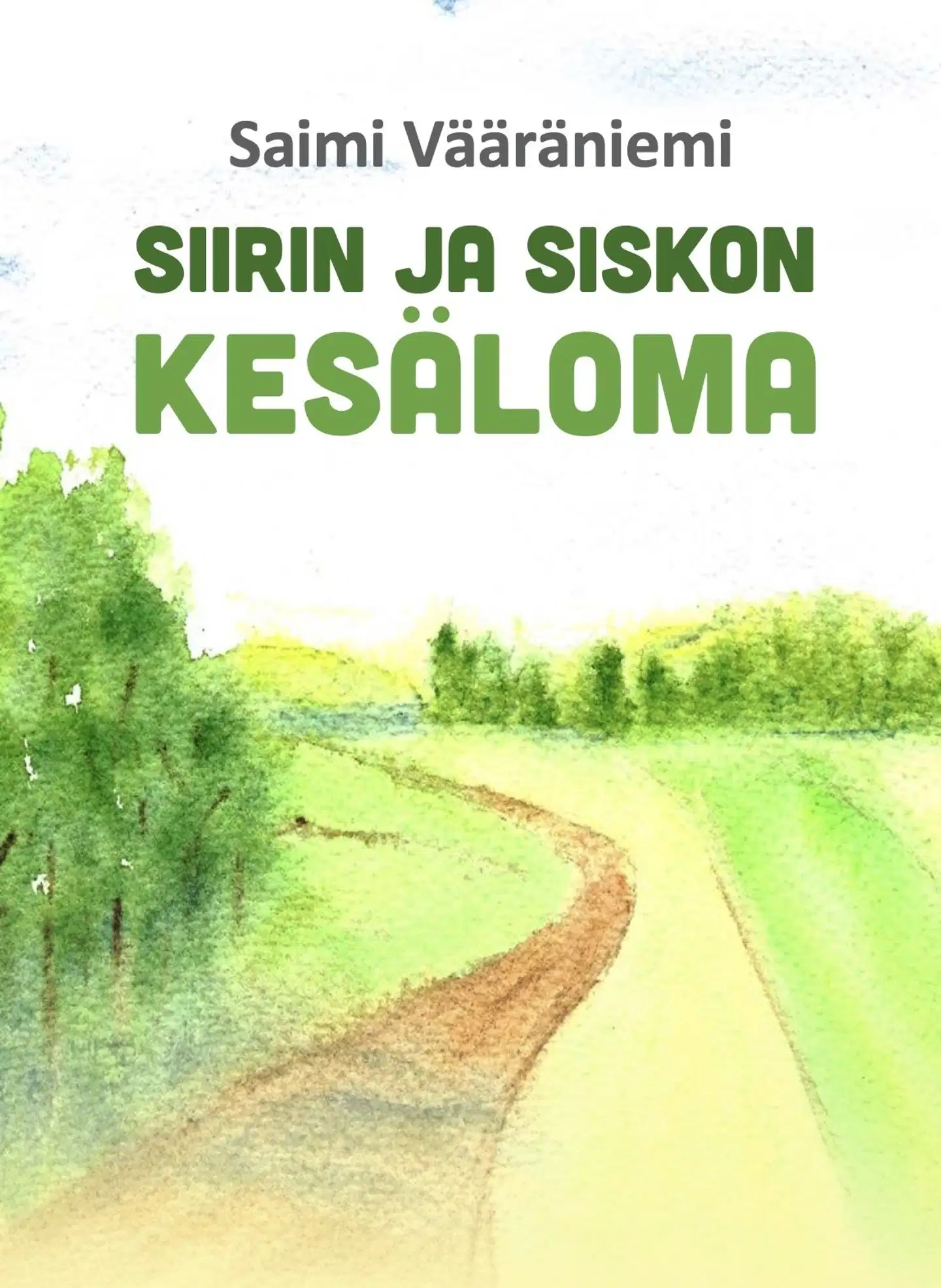 Vääräniemi, Siirin ja Siskon kesäloma
