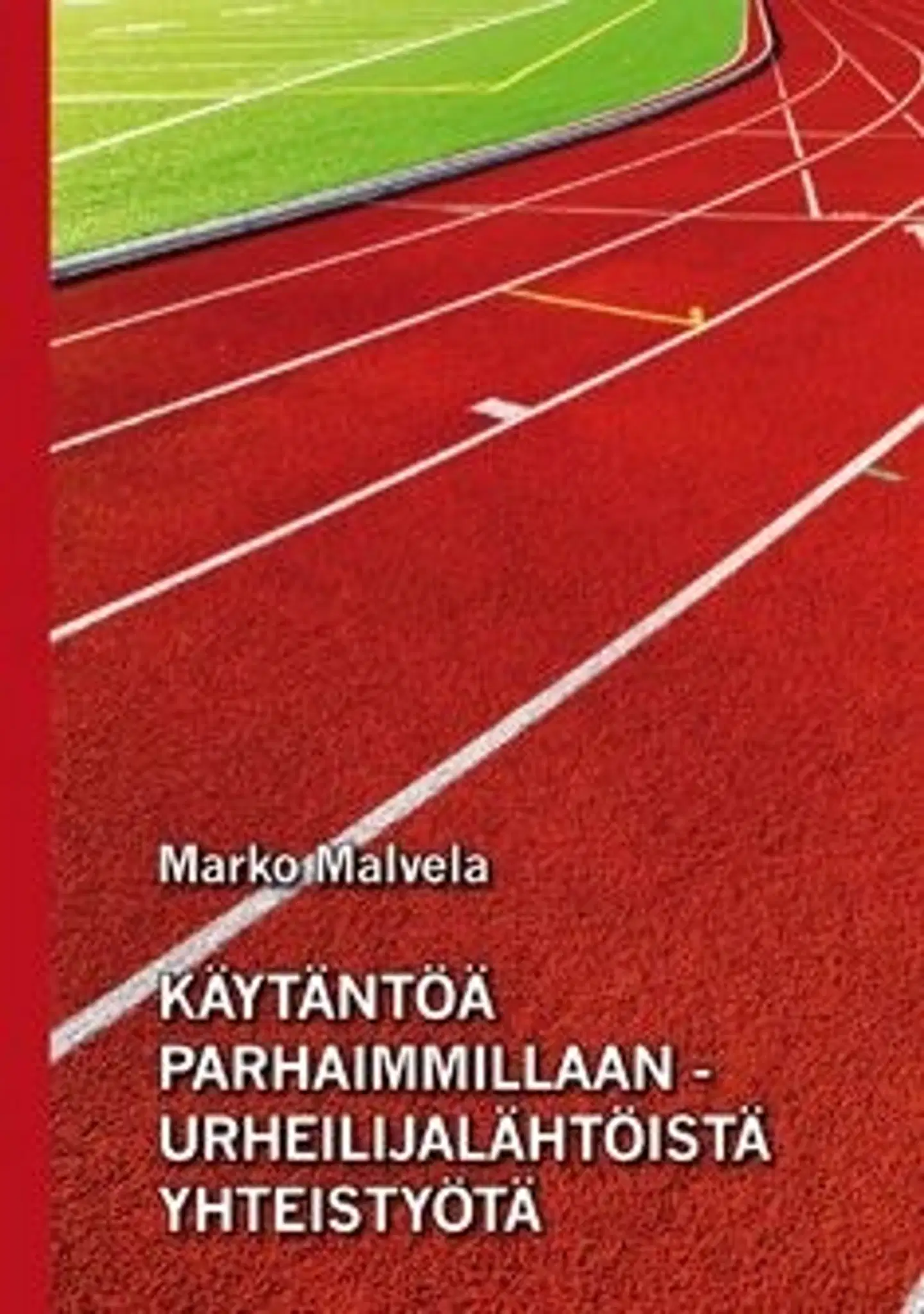 Malvela, Käytäntöä parhaimmillaan - urheilijalähtöistä yhteistyötä